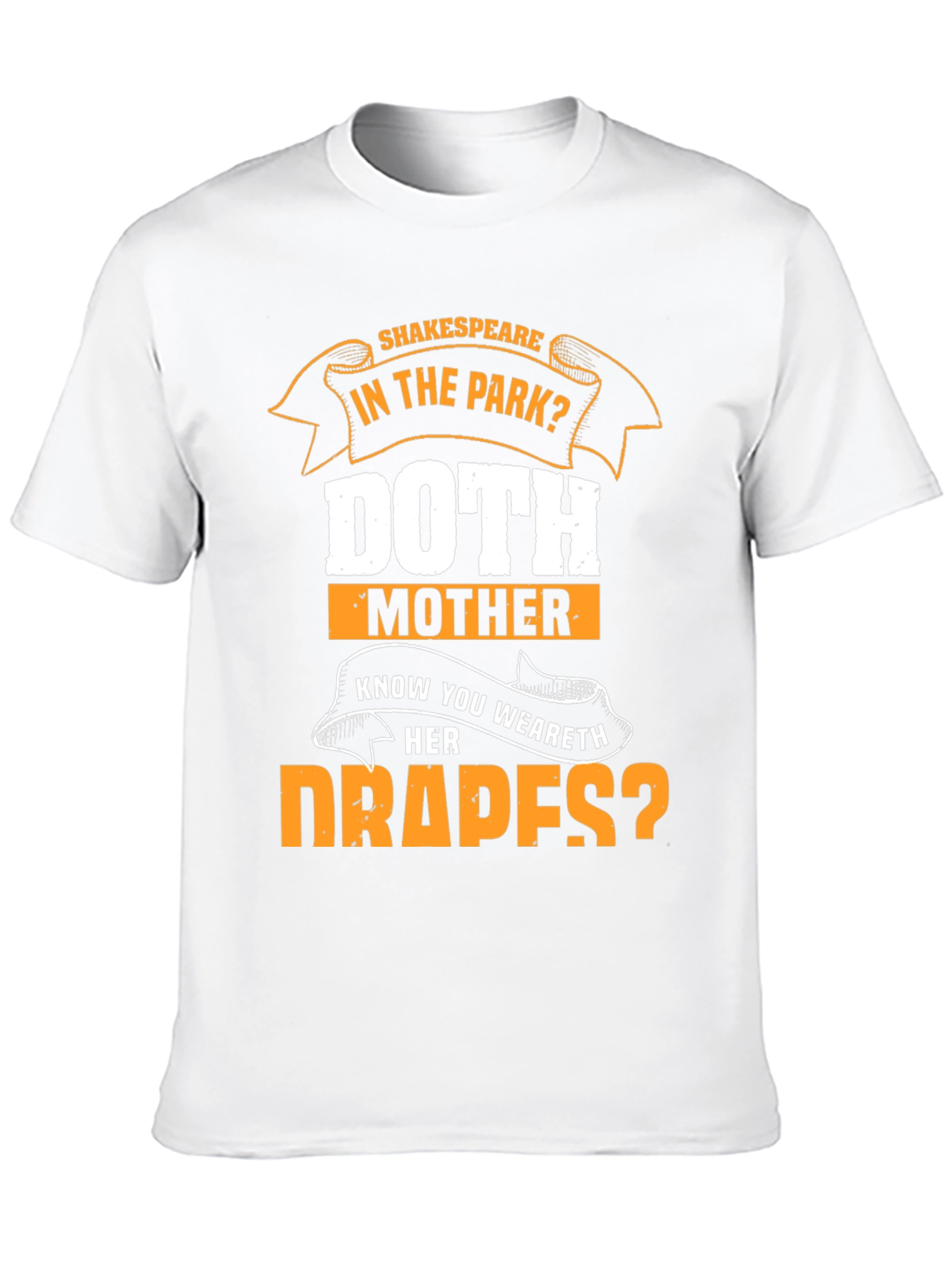 Shakespeare Doth Mother Know? Graphic Tee