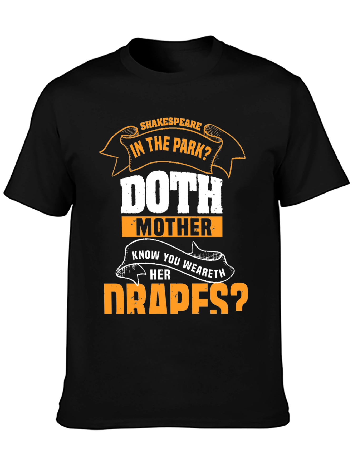 Shakespeare Doth Mother Know? Graphic Tee