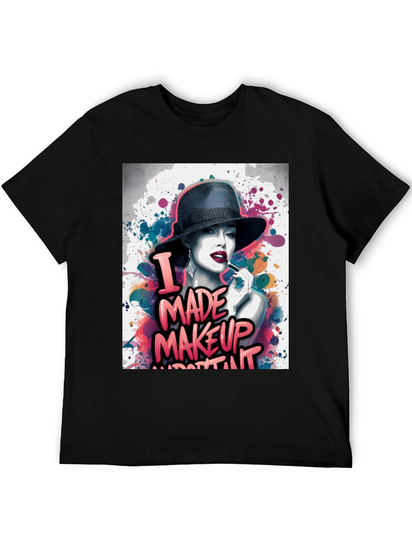 Makeup Art Tee: I Made Makeup Important