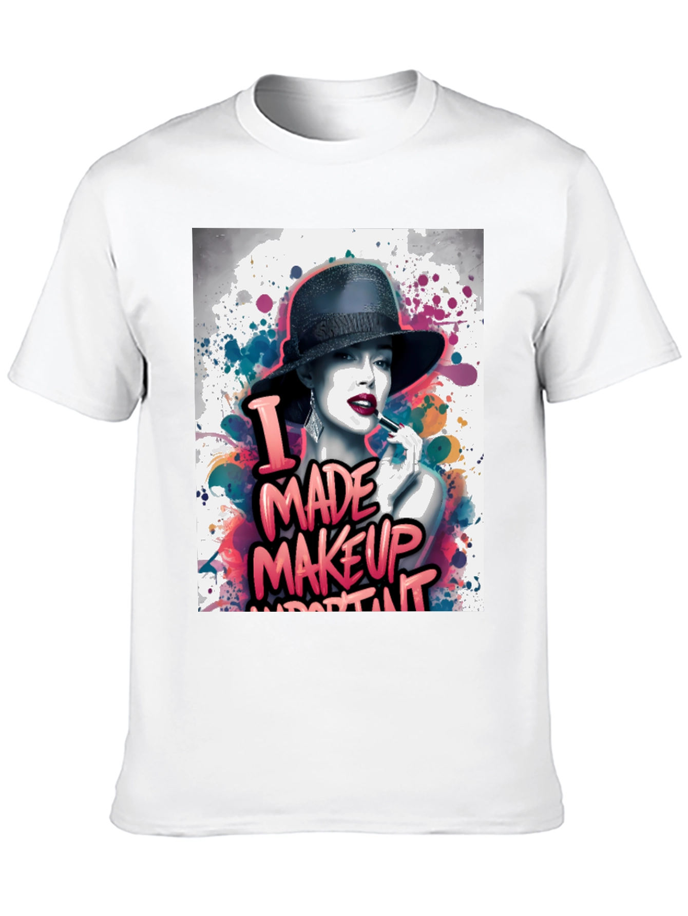 Makeup Art Tee: I Made Makeup Important