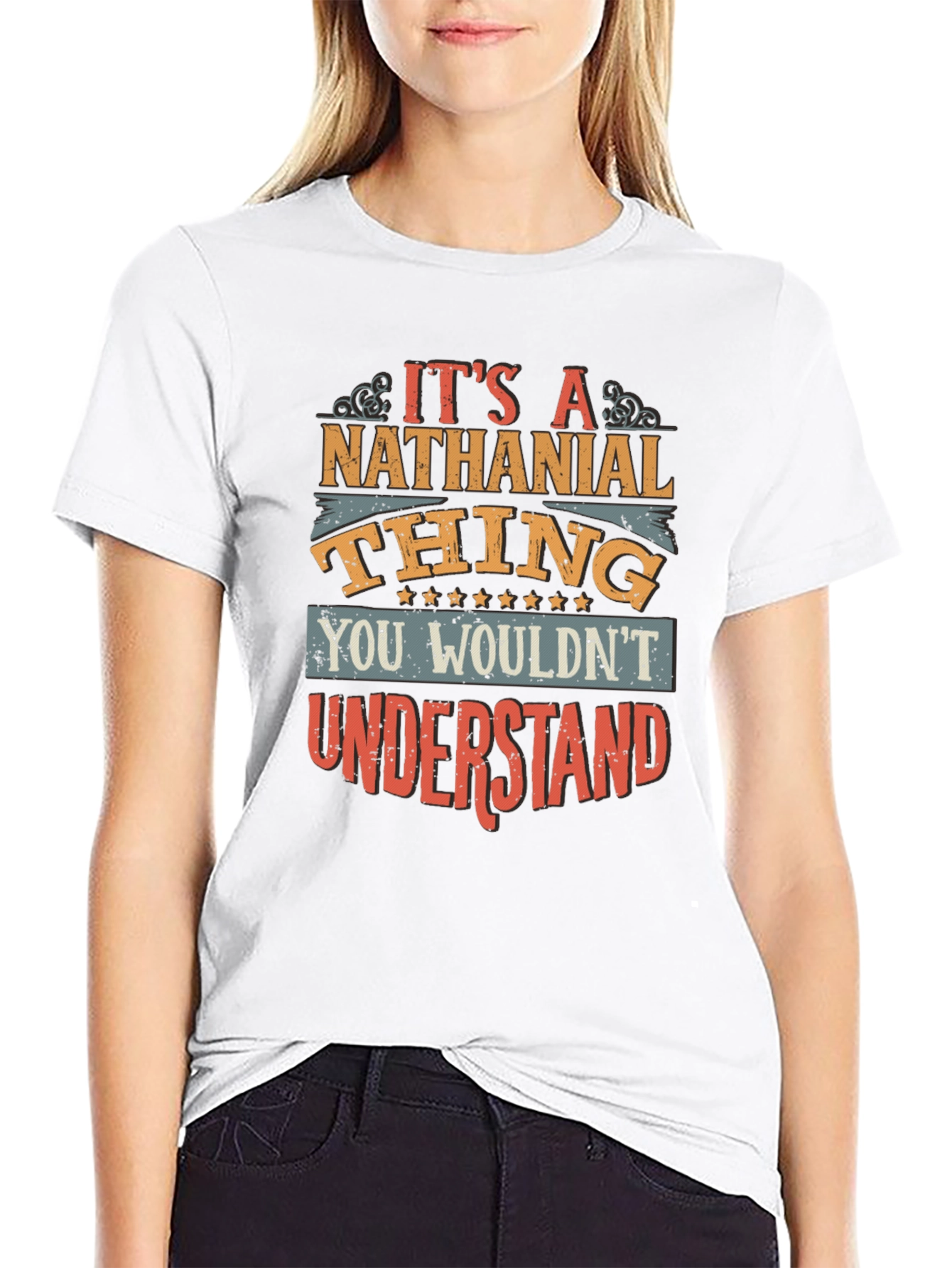 Its a Nathanial Thing - Funny T-Shirt