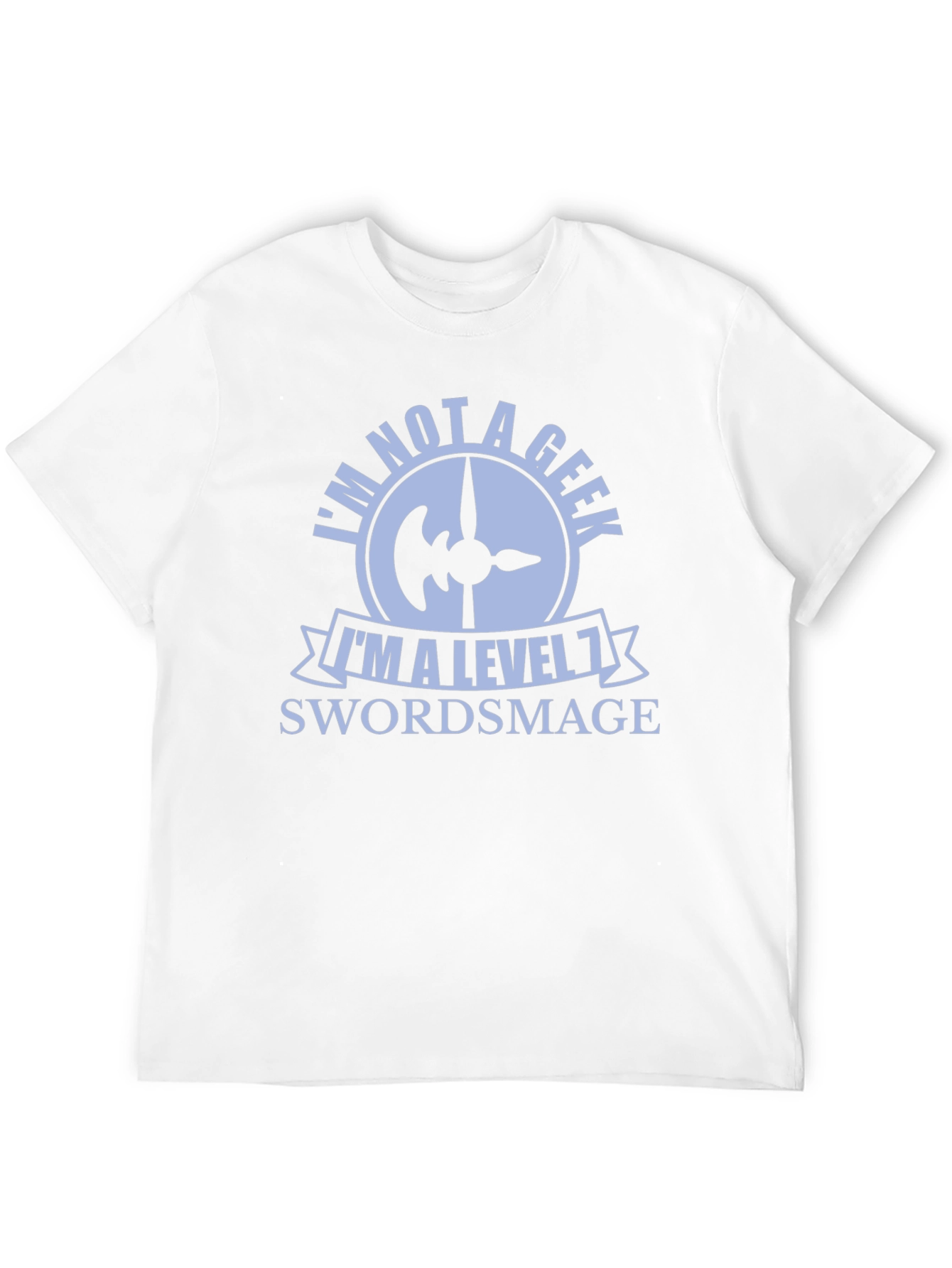 Im Not a Geek Swordsmage T-Shirt