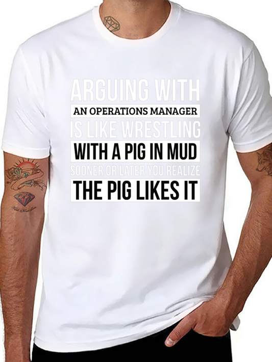 Operations Manager Pig in Mud T-Shirt