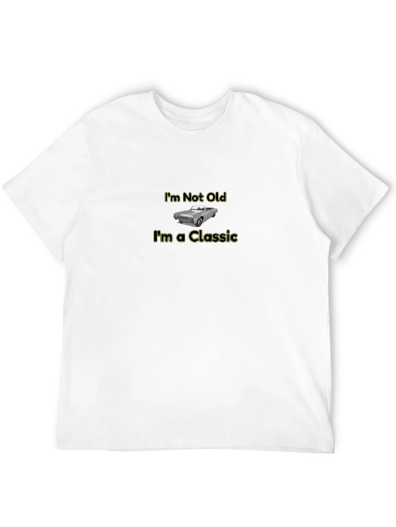 Im Not Old Im A Classic T-Shirt