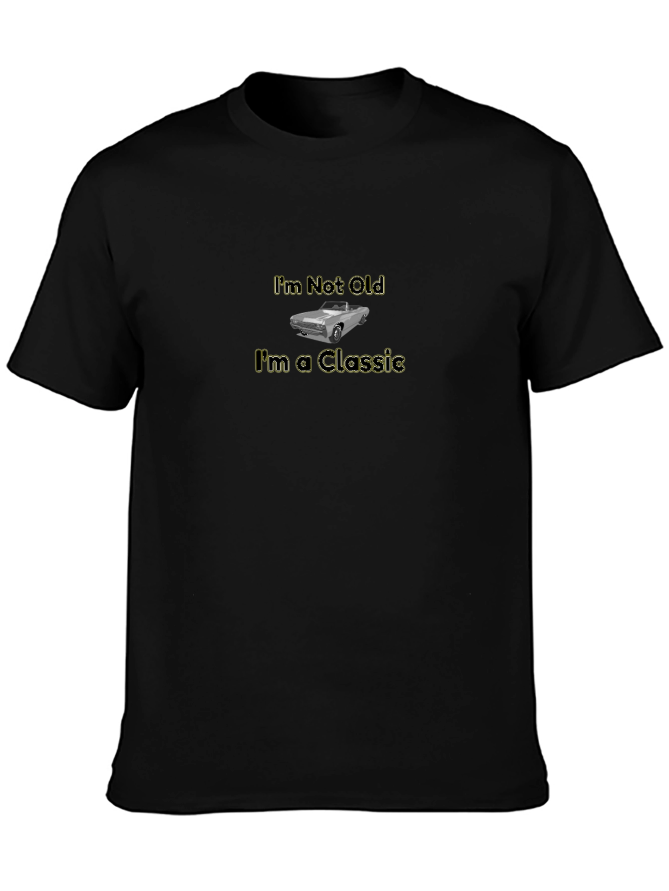 Im Not Old Im A Classic T-Shirt