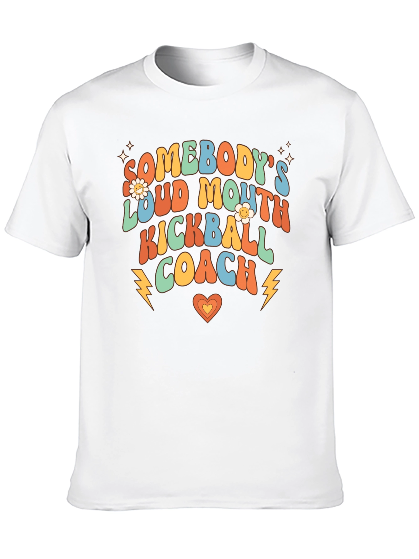 Somebodys Loud Mouth Kickball Coach Tee