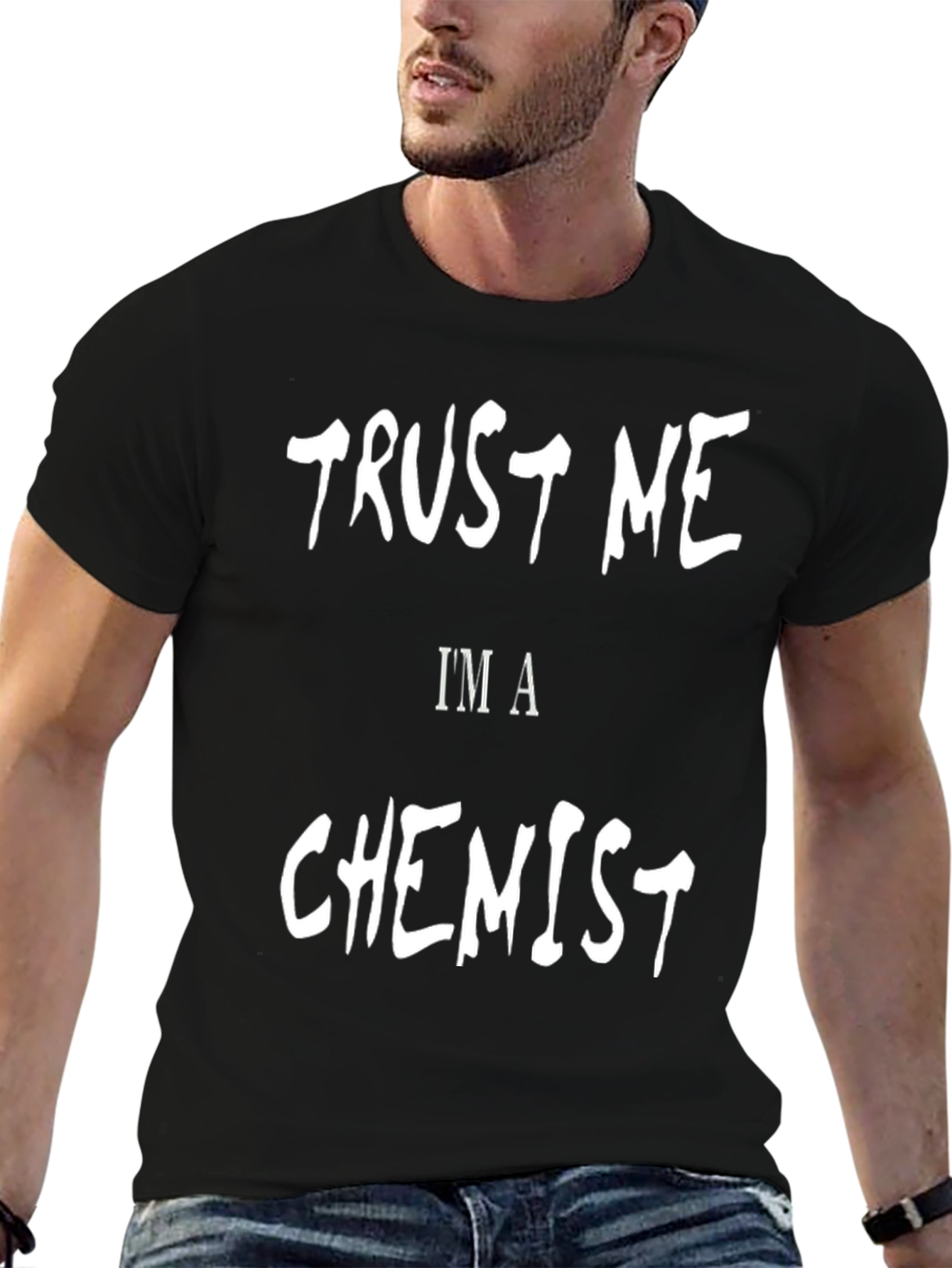 Trust Me Im A Chemist - Graphic Tee