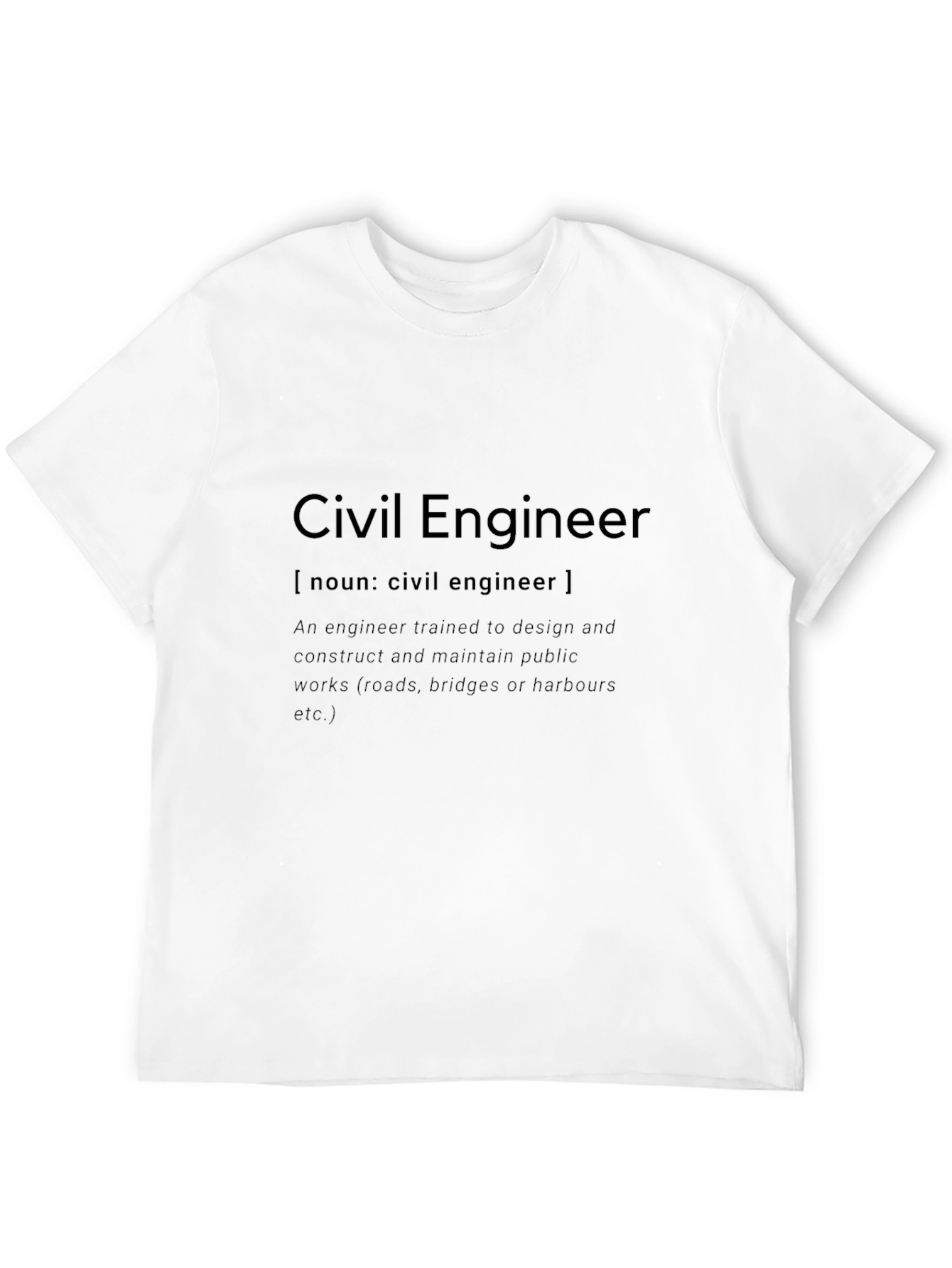 Civil Engineer Definition T-Shirt - Gift for Engineers