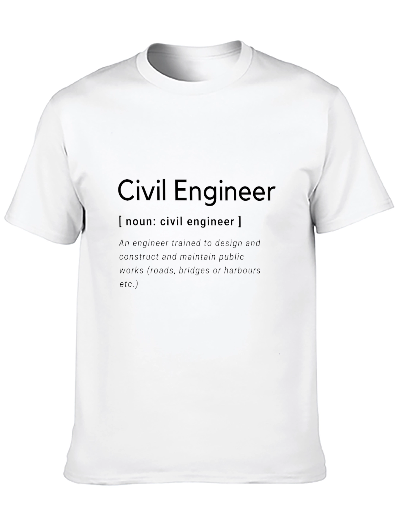 Civil Engineer Definition T-Shirt - Gift for Engineers