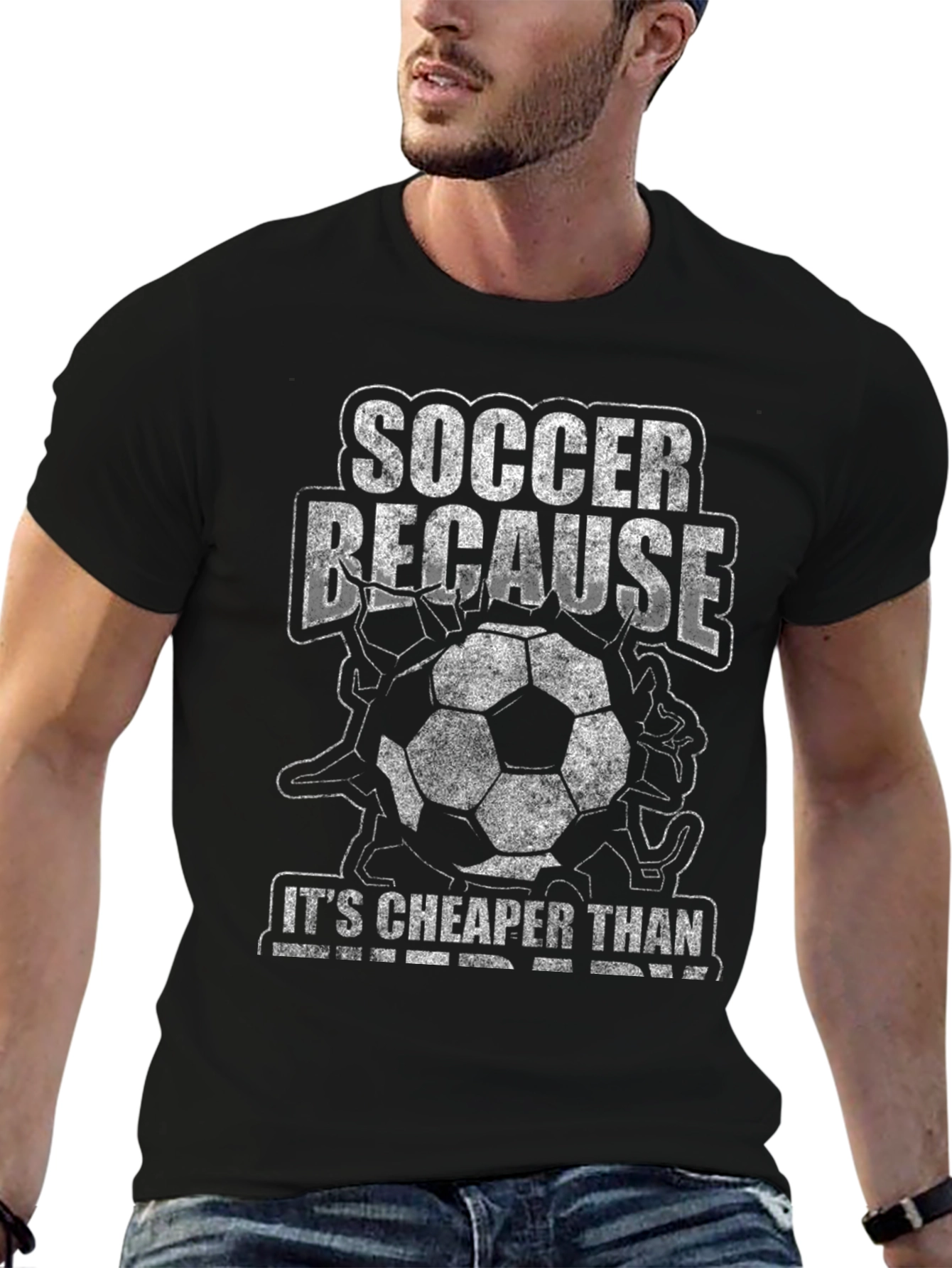 Soccer Because Its Cheaper Than Therapy T-Shirt