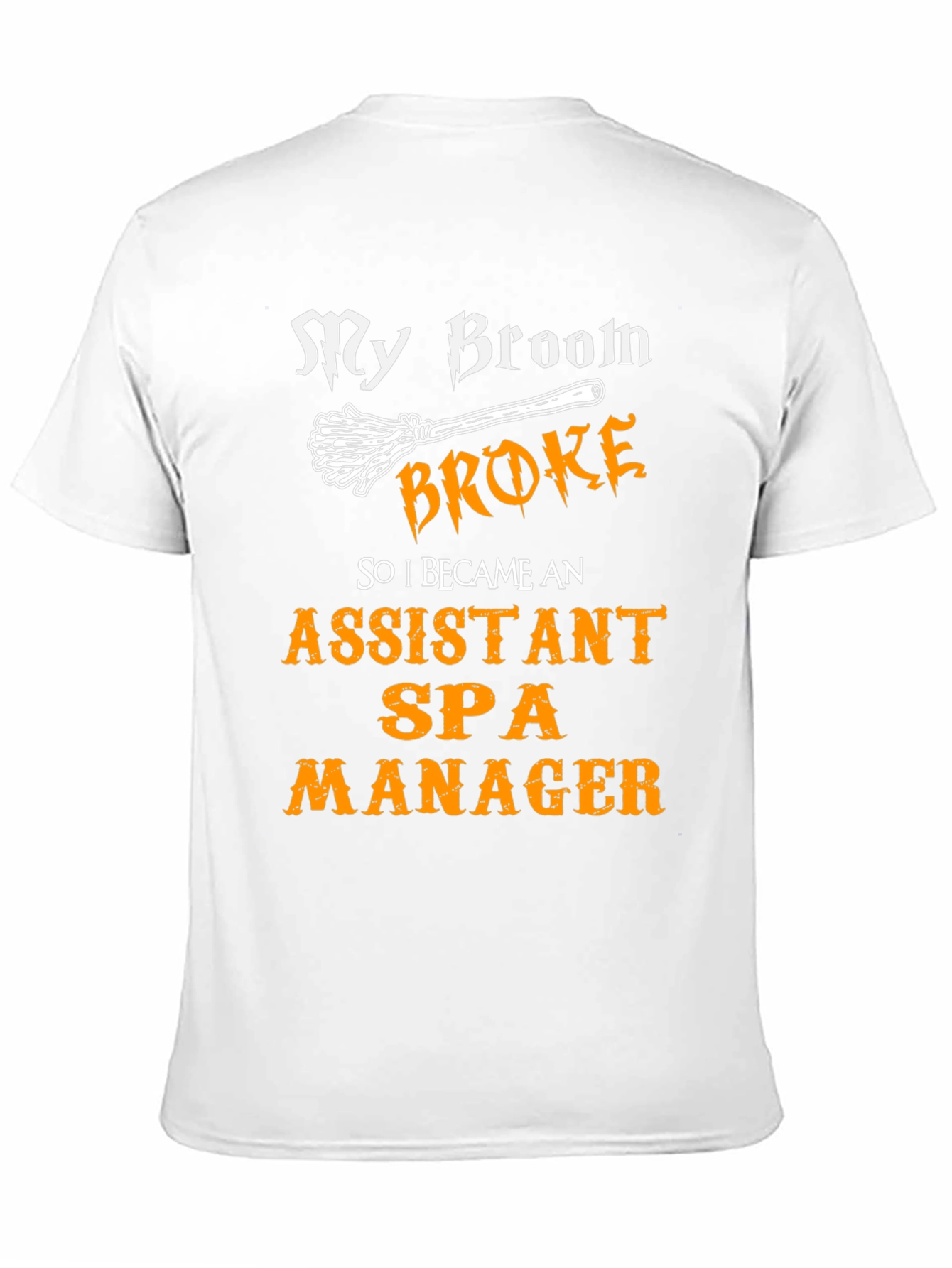 Funny Assistant Spa Manager T-Shirt