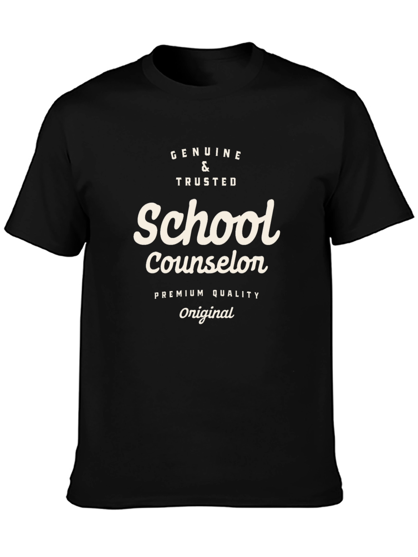 School Counselor T-Shirt - Genuine and Trusted