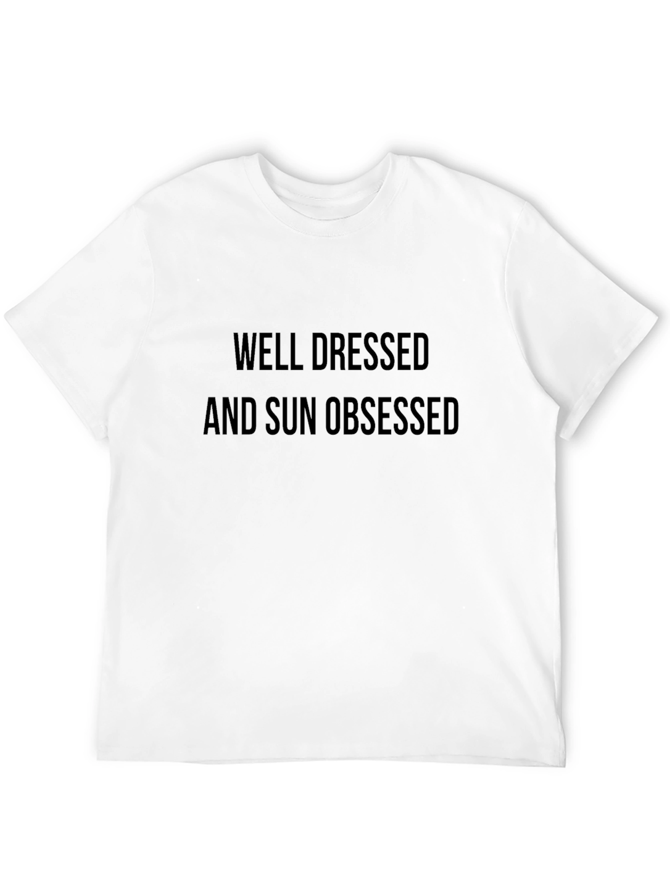 Well Dressed and Sun Obsessed Black T-Shirt