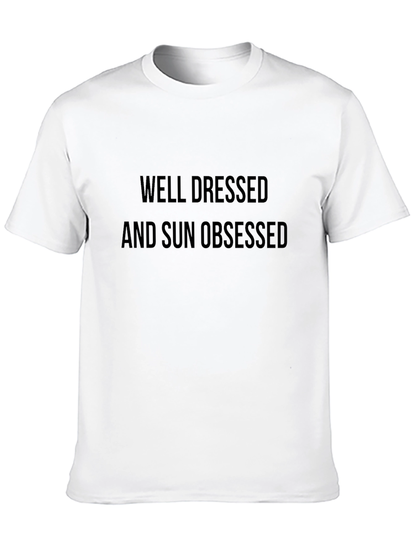 Well Dressed and Sun Obsessed Black T-Shirt