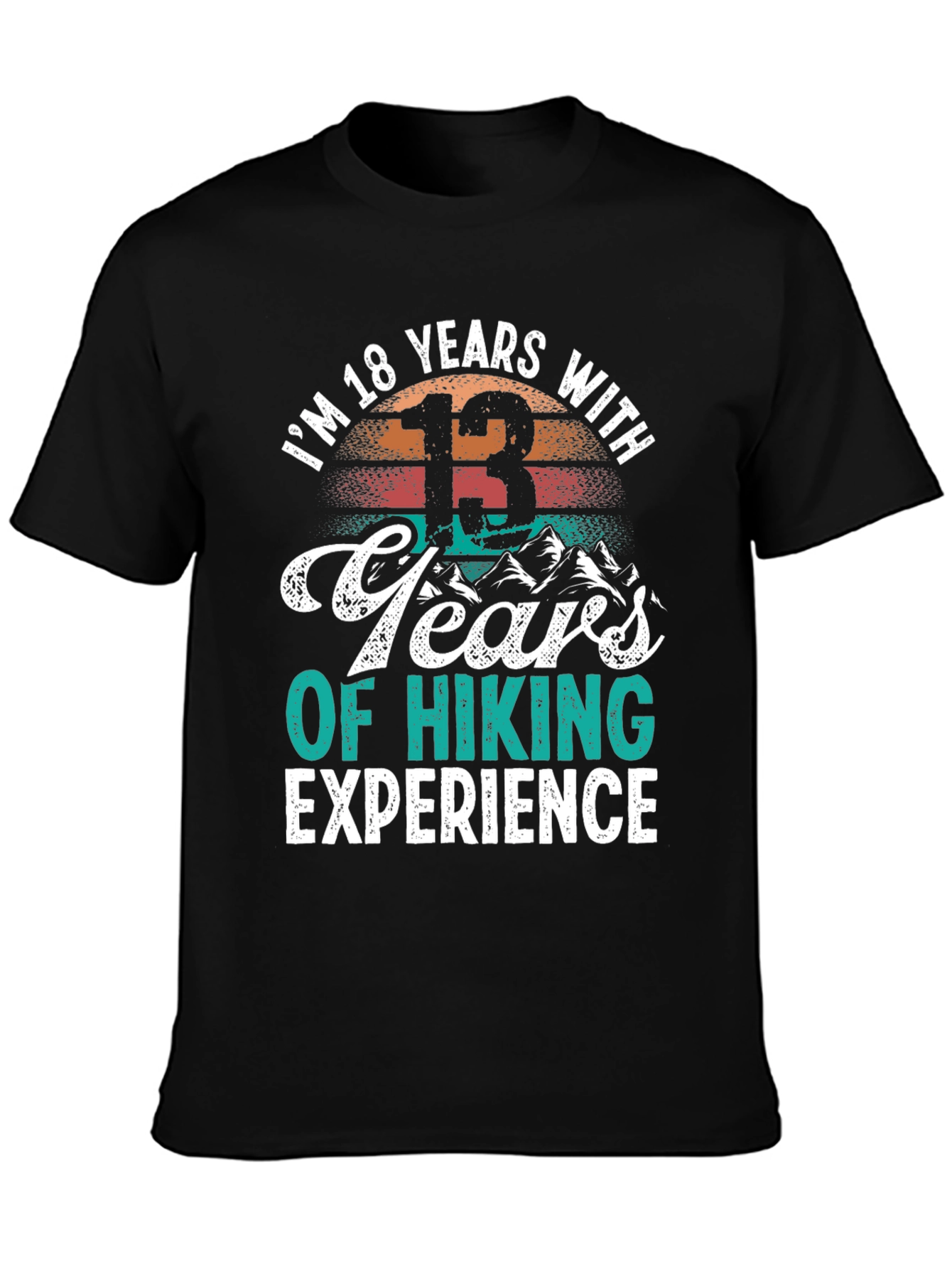 18 Years Old Hiking T-Shirt - Hiker Gift