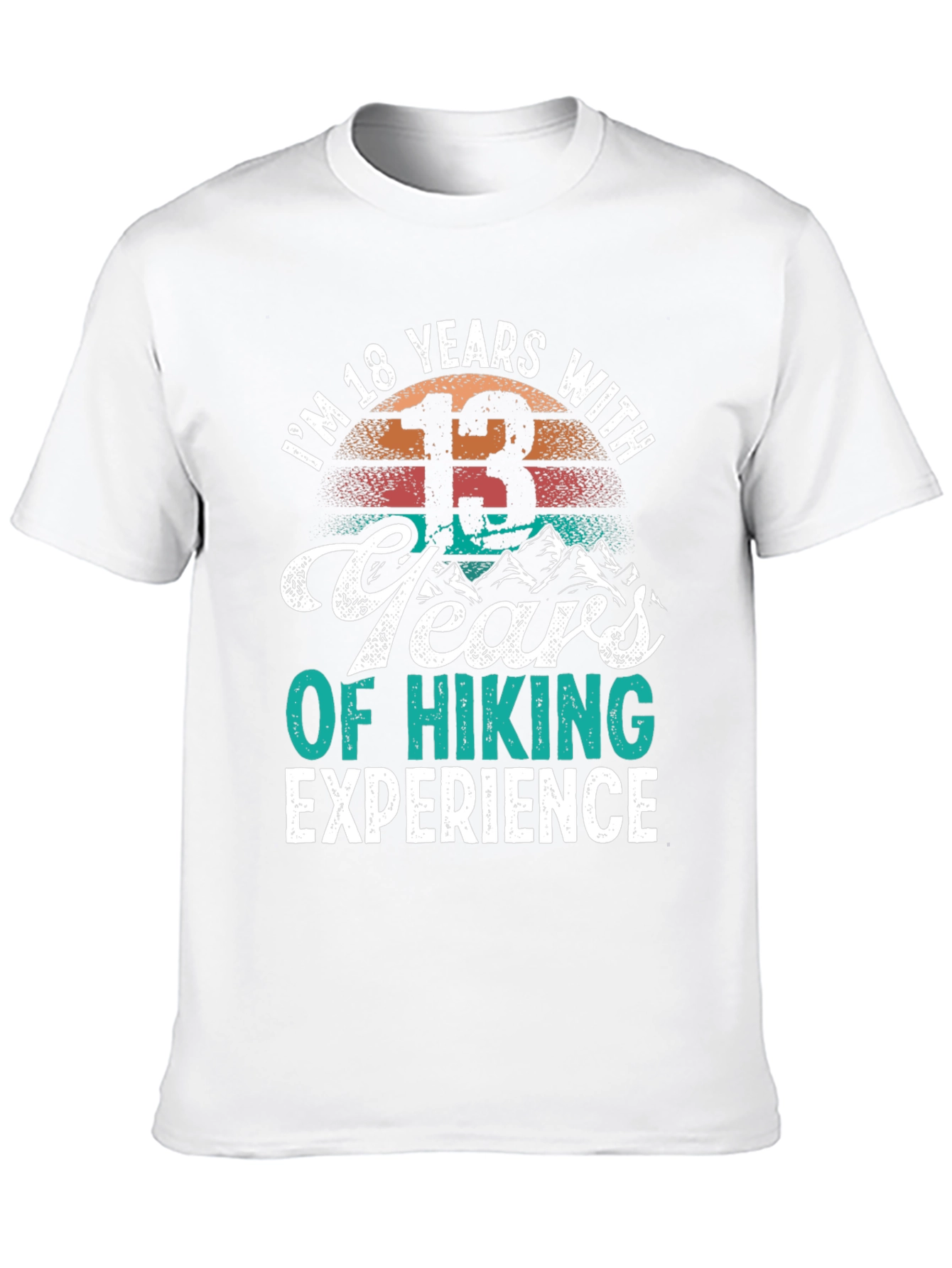 18 Years Old Hiking T-Shirt - Hiker Gift