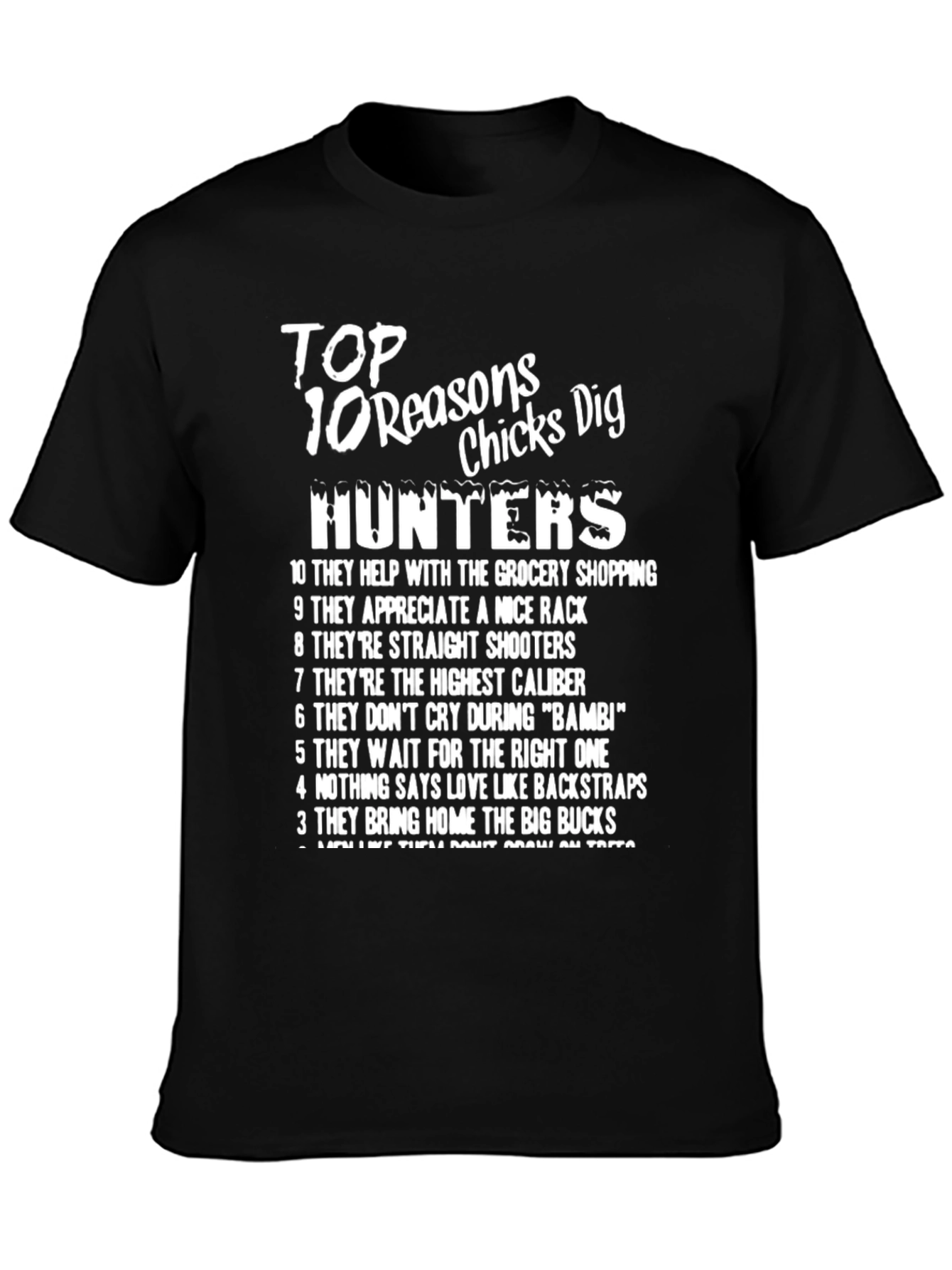Top 10 Reasons Chicks Dig Hunters T-Shirt