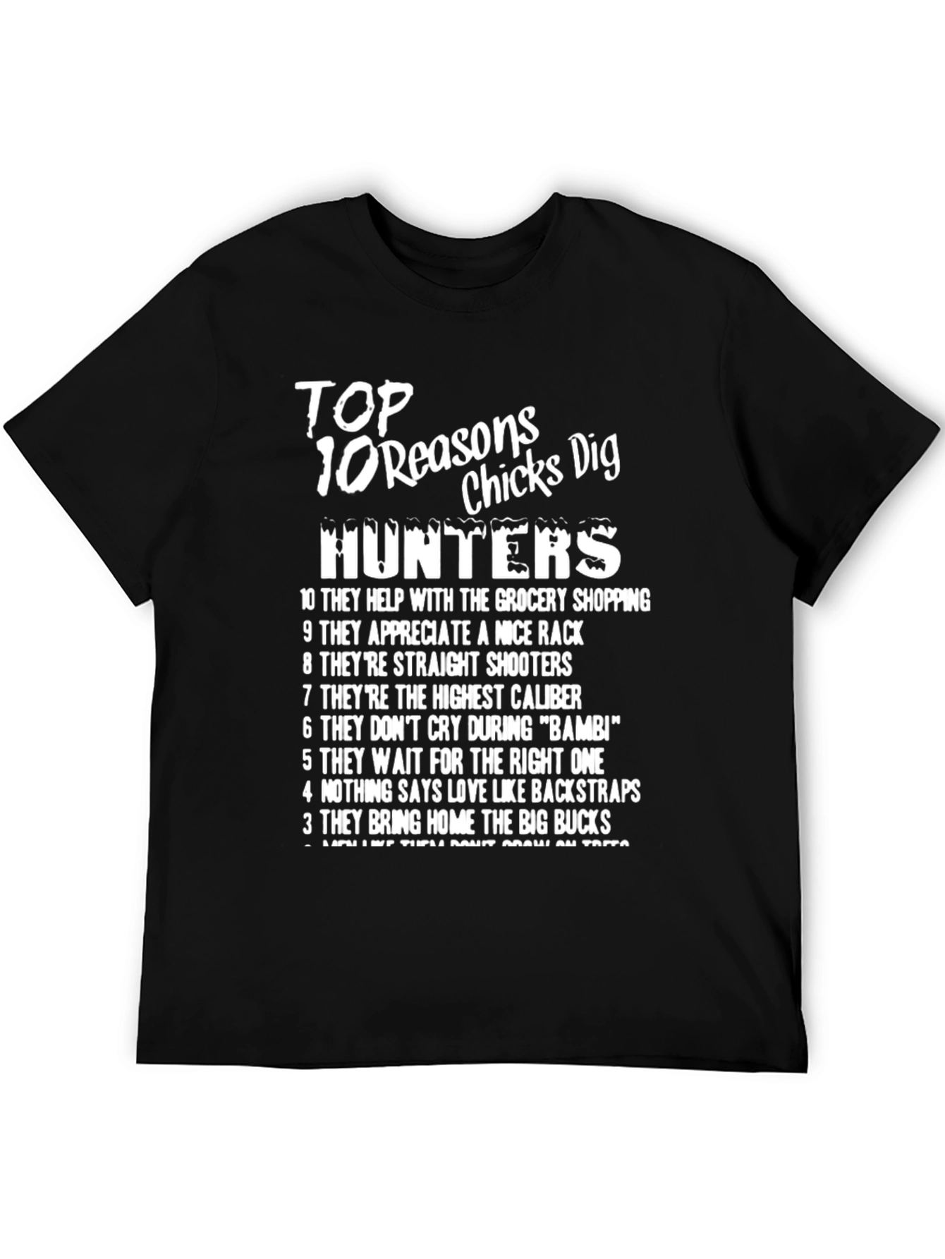 Top 10 Reasons Chicks Dig Hunters T-Shirt