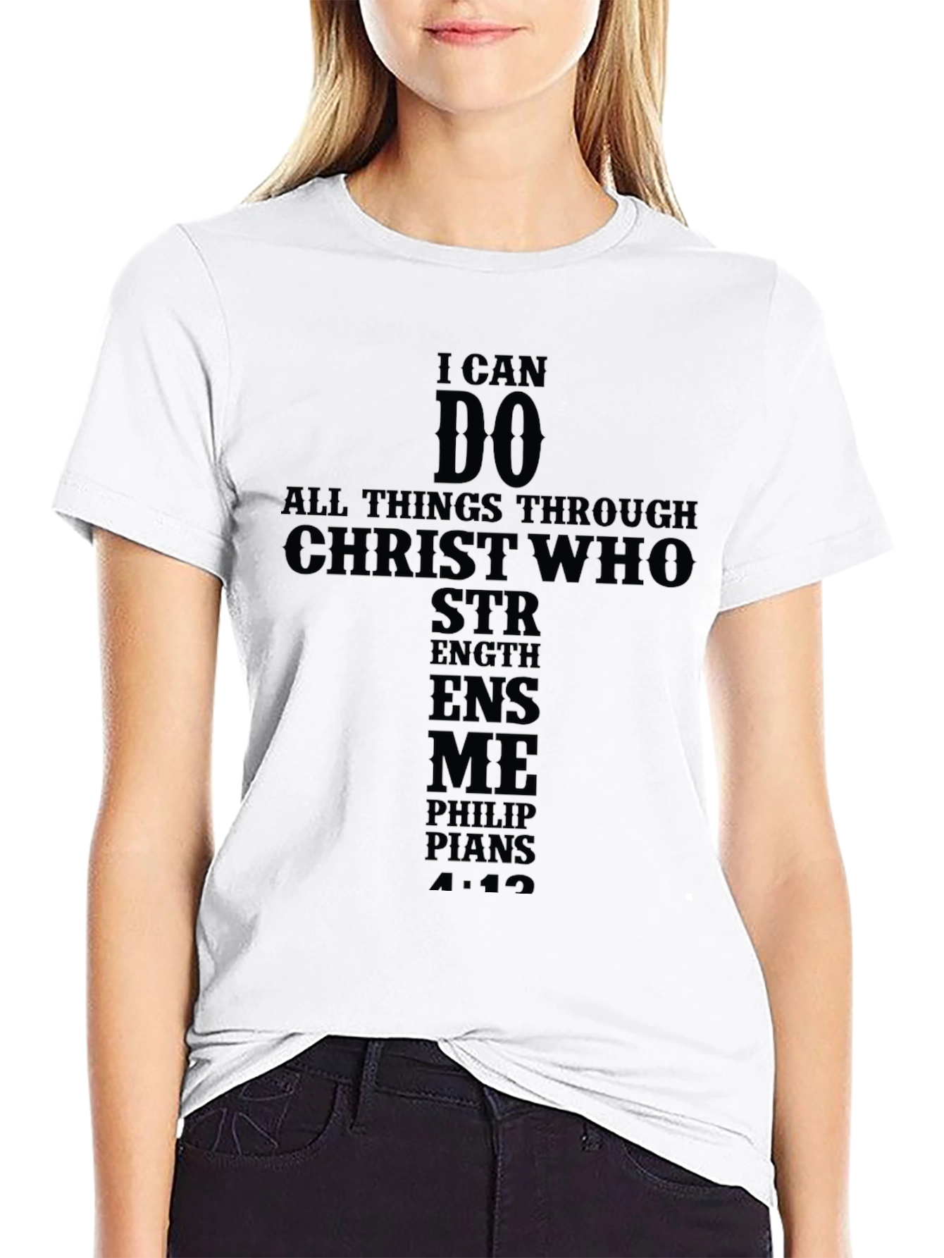 I Can Do All Things Through Christ Who T-Shirt
