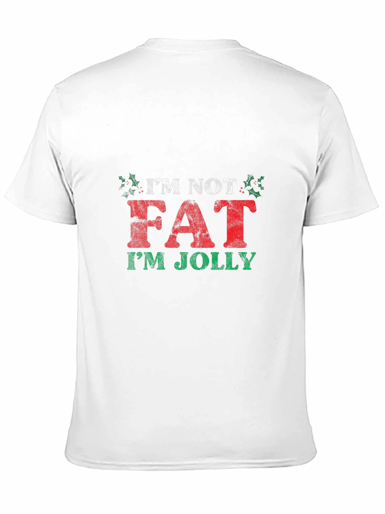 Im Not Fat Im Jolly Christmas T-Shirt