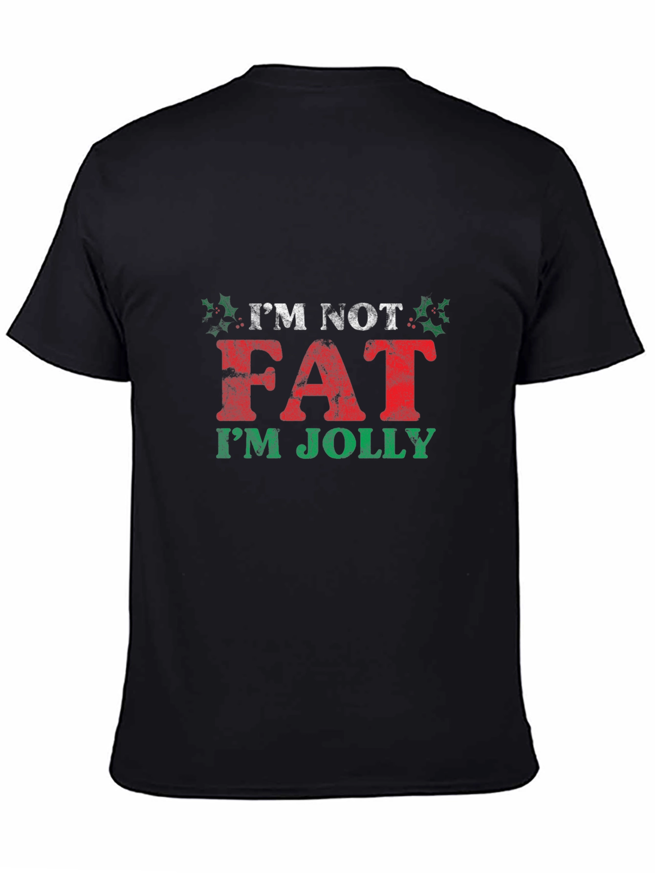 Im Not Fat Im Jolly Christmas T-Shirt