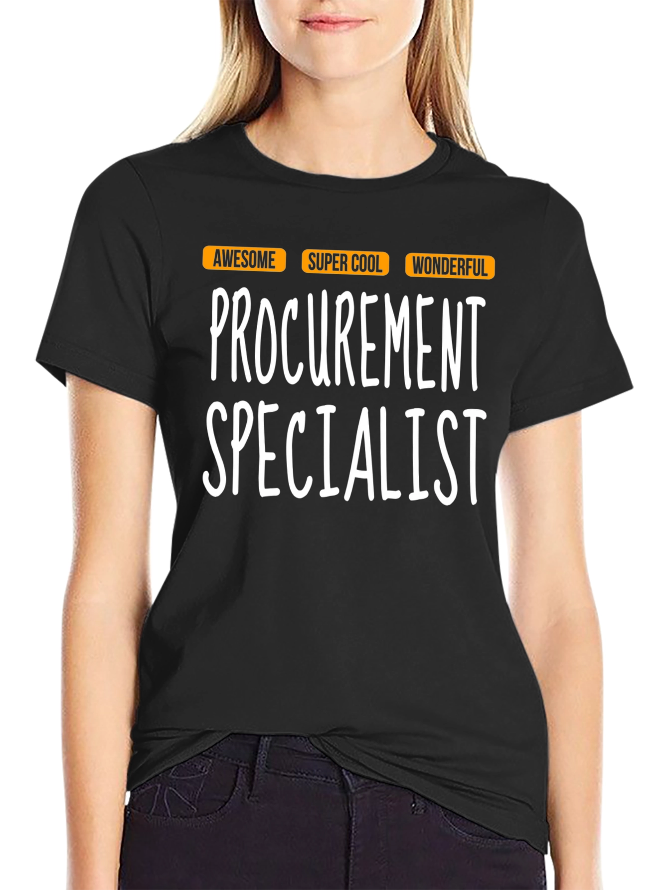 Procurement Specialist T-Shirt - Awesome Cool Wonderful!