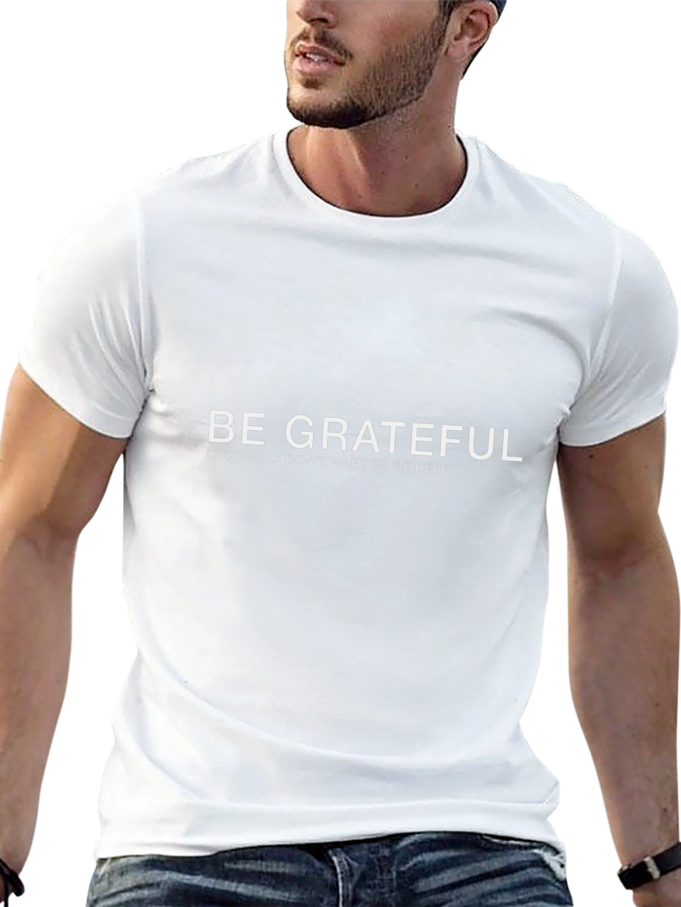 Be Grateful Funny Sarcastic Graphic Tee