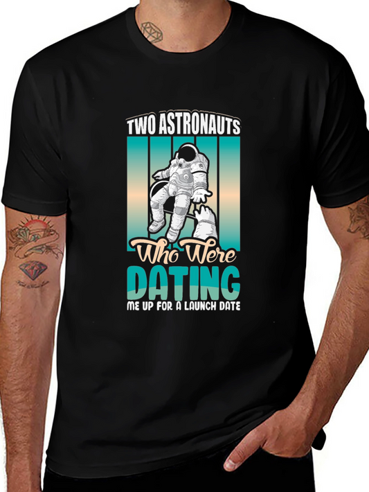 Astronauts Dating Tee - Funny Space Humor T-Shirt
