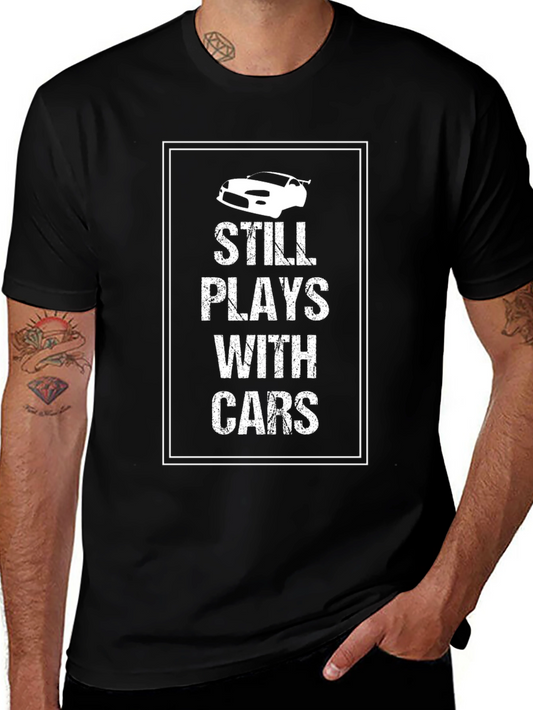 Still Plays With Cars Graphic Tee