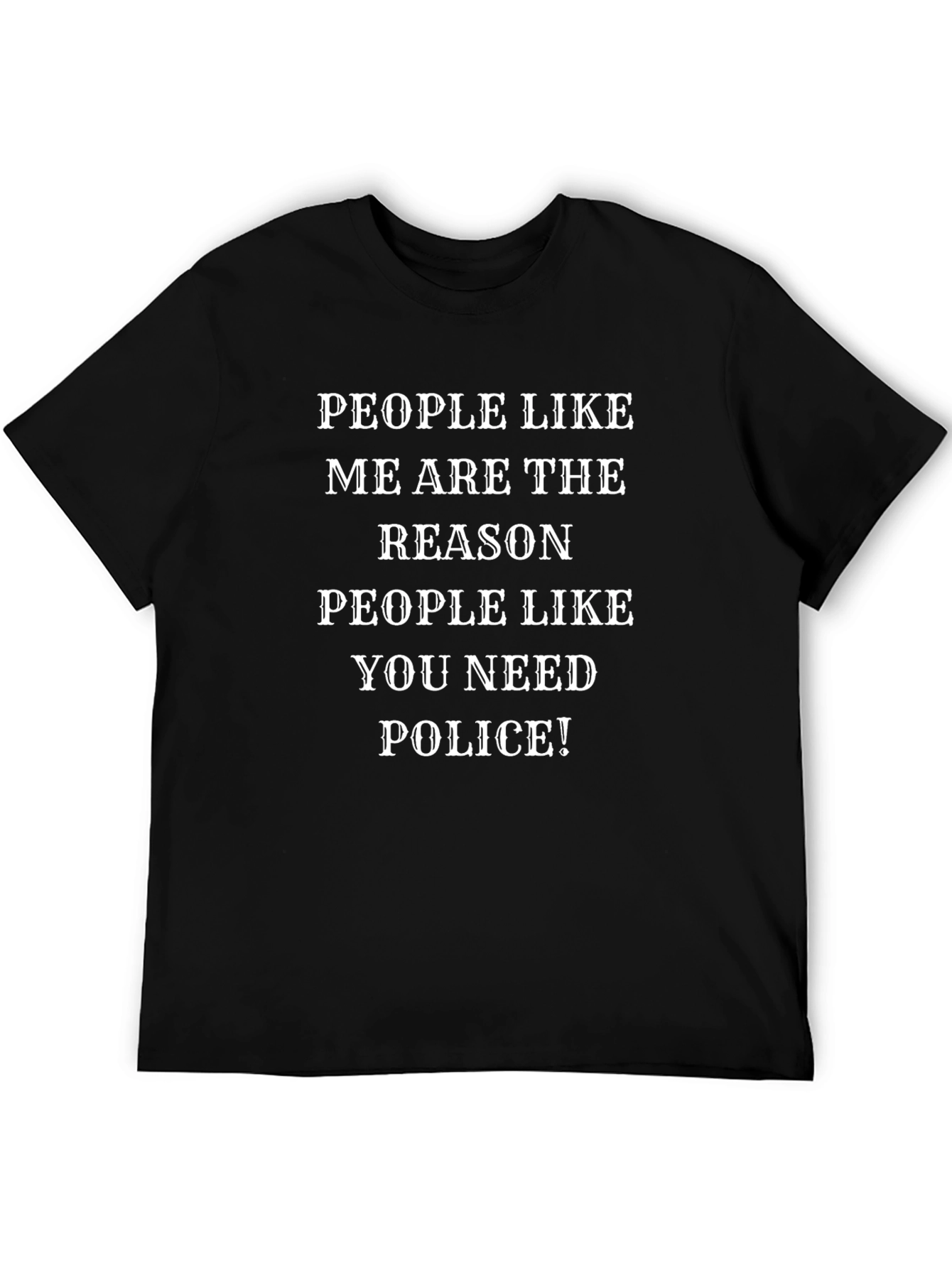 People Like Me T-Shirt - Funny Graphic Tee