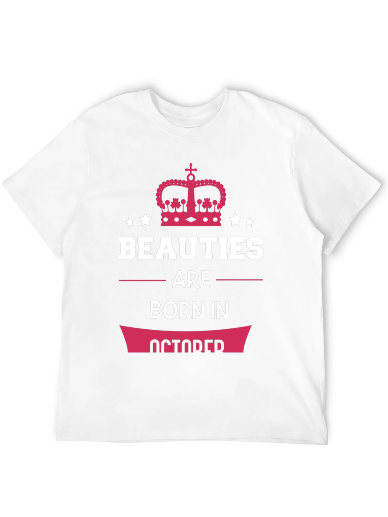 Beauties Born in October T-Shirt