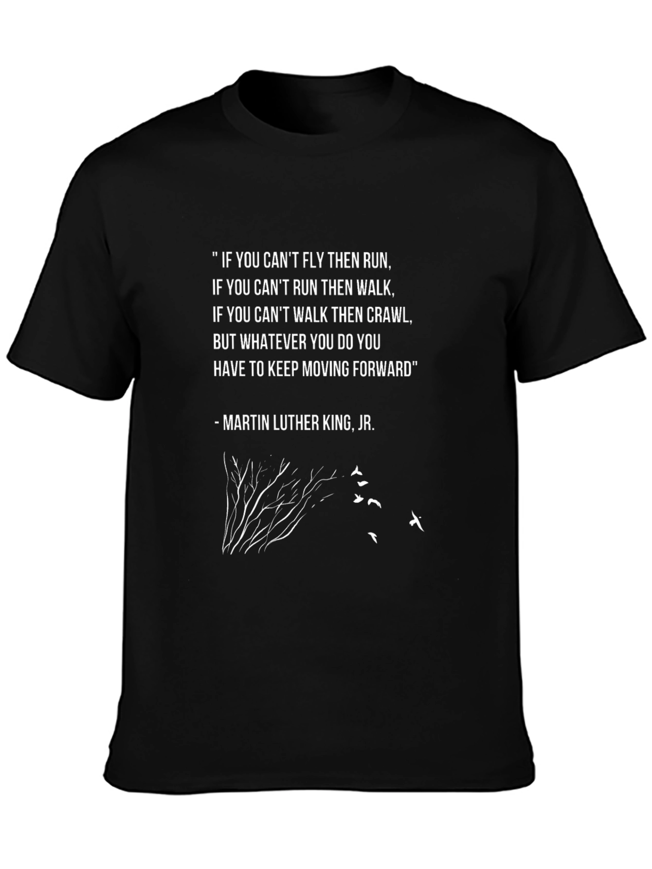 Inspirational Quote Graphic T-Shirt