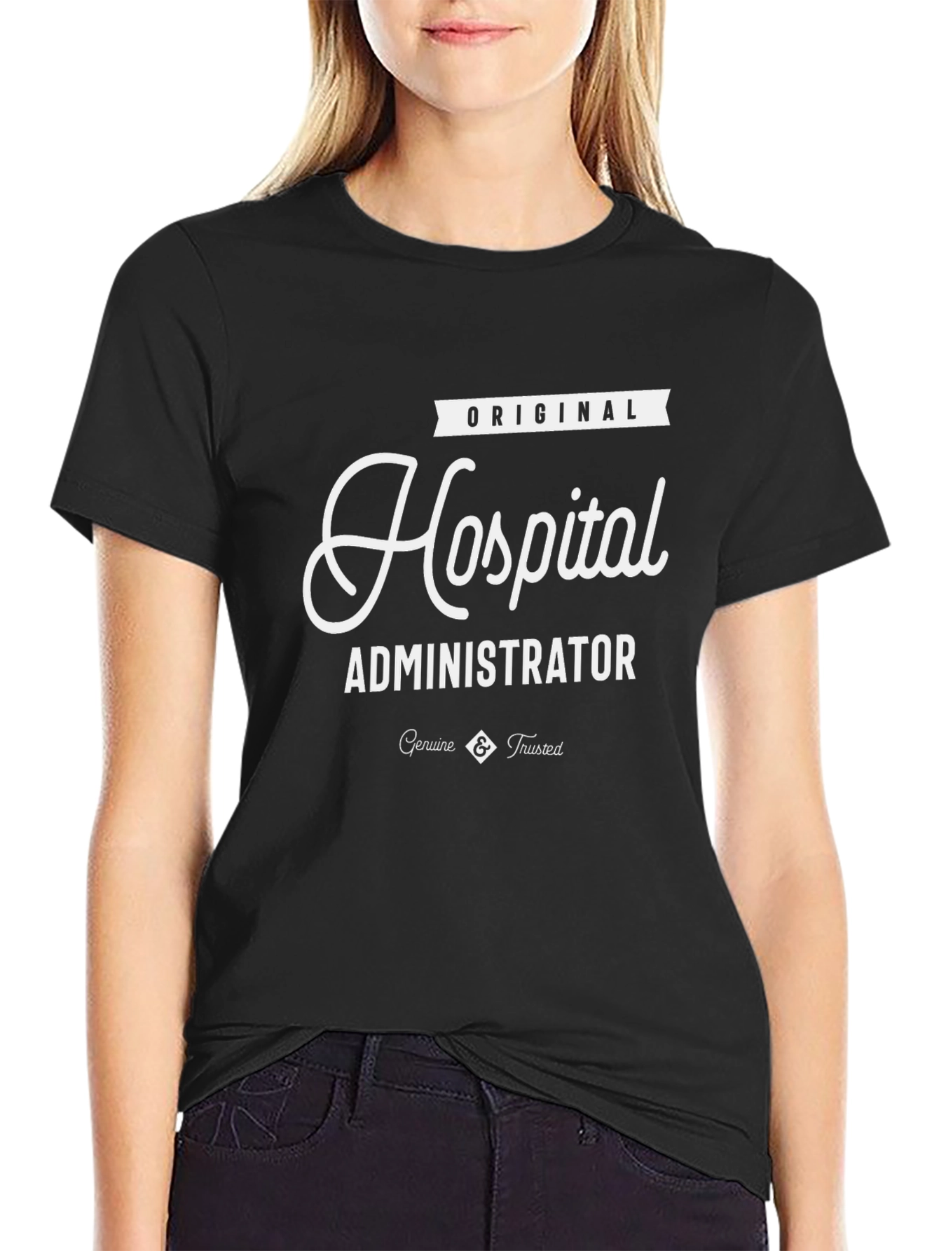 Original Hospital Administrator T-Shirt