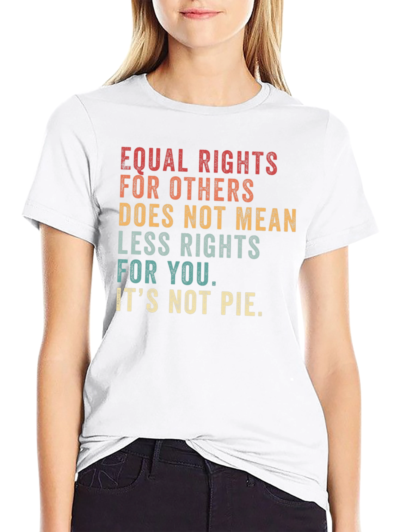 Equal Rights T-Shirt - Its Not Pie