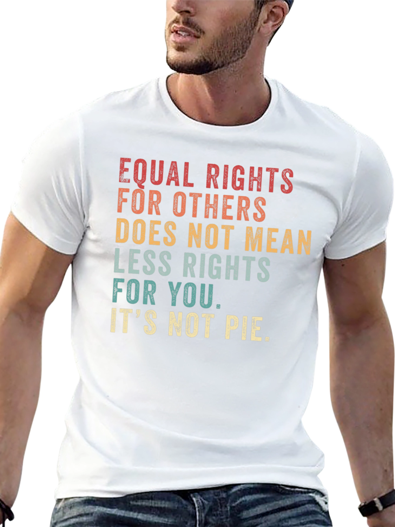 Equal Rights T-Shirt - Its Not Pie
