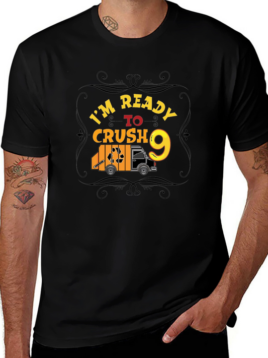Im Ready to Crush 9 T-Shirt