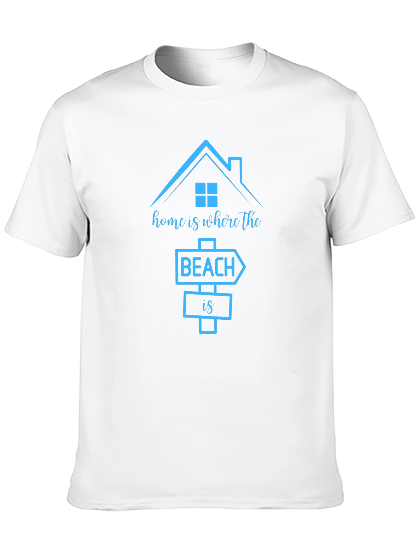 Home Is Where the Beach Is T-Shirt