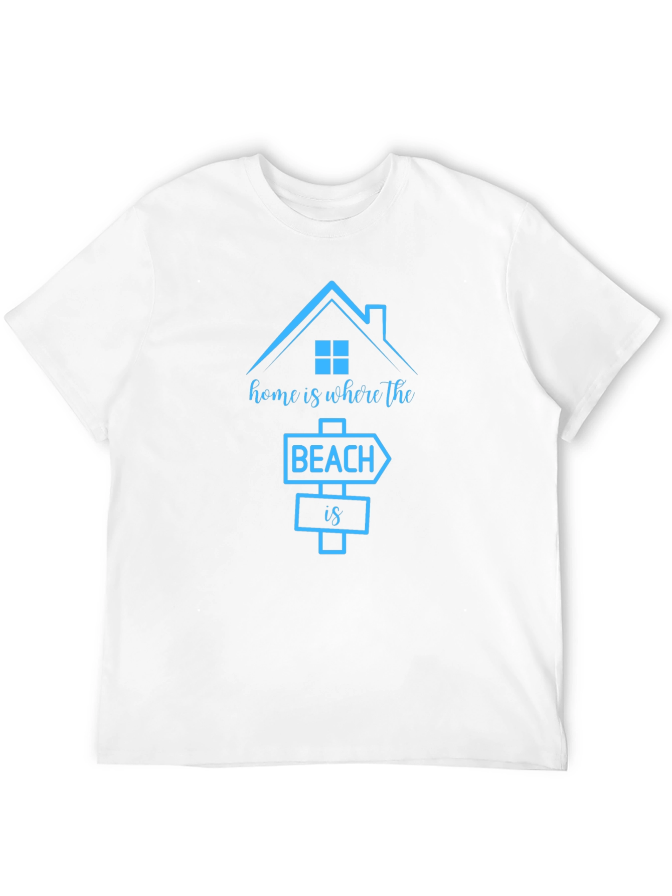 Home Is Where the Beach Is T-Shirt