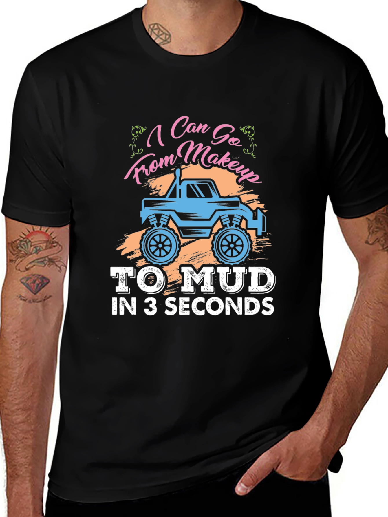 Makeup to Mud T-Shirt