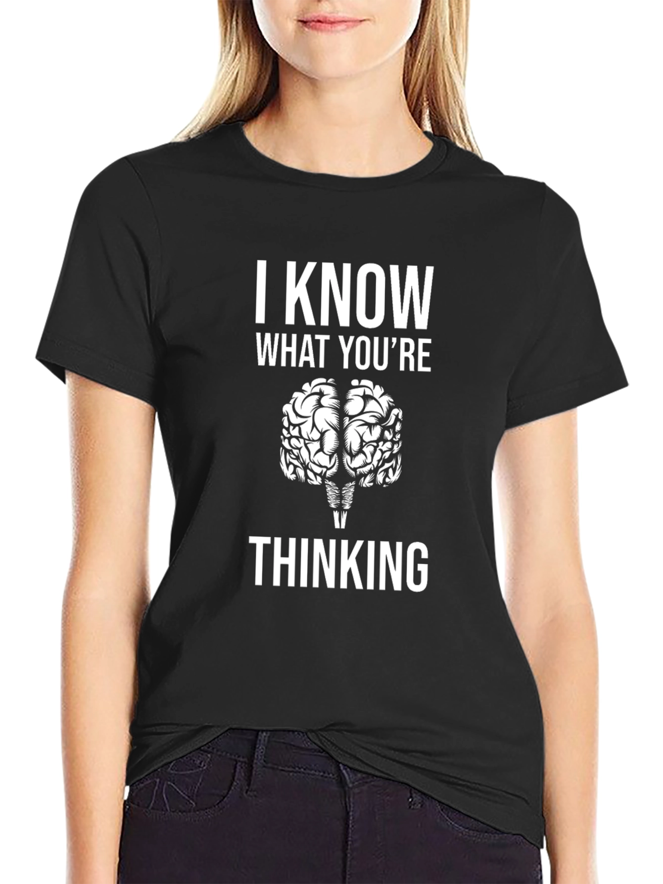 I Know What Youre Thinking Graphic Tee