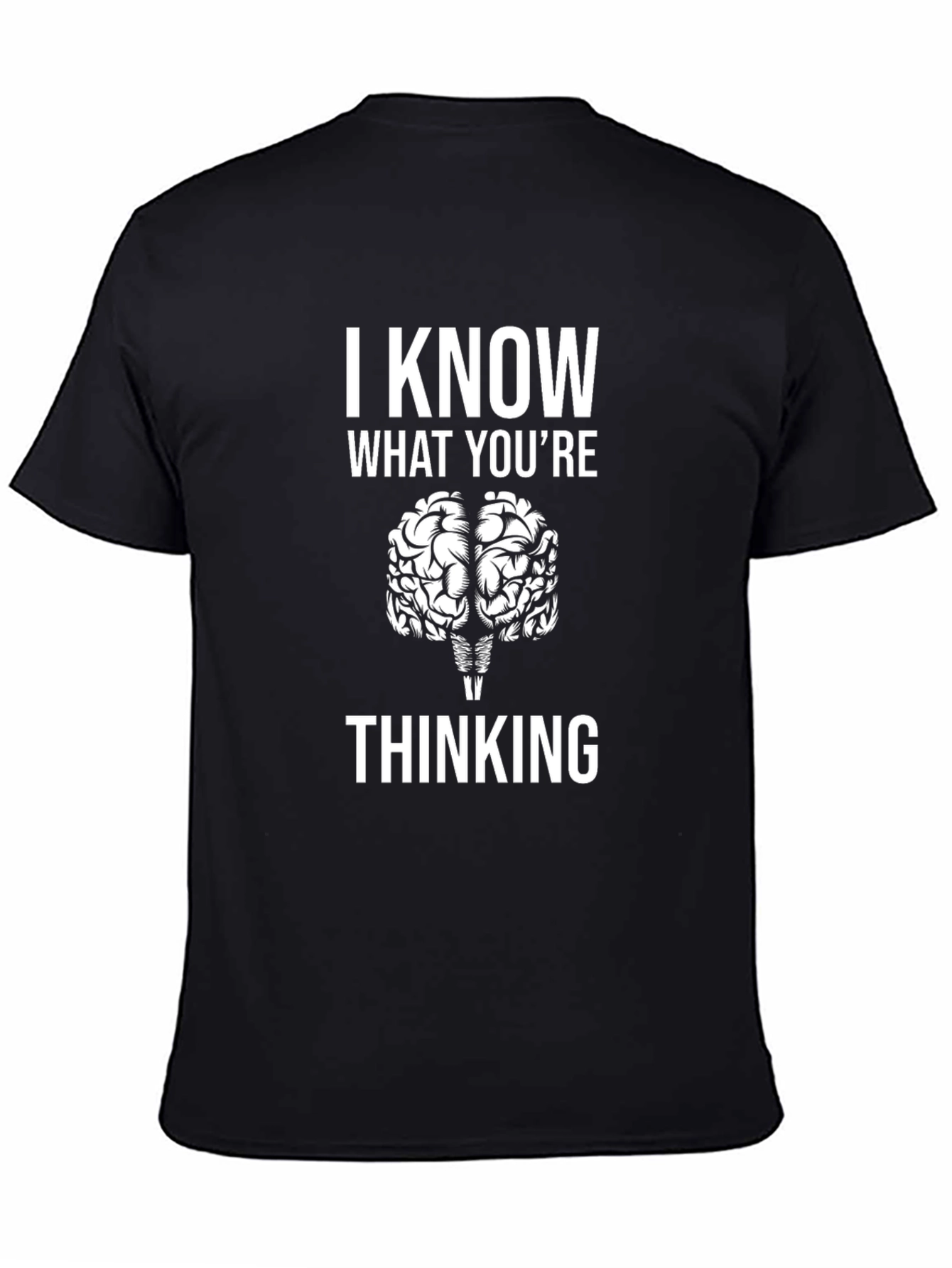 I Know What Youre Thinking Graphic Tee