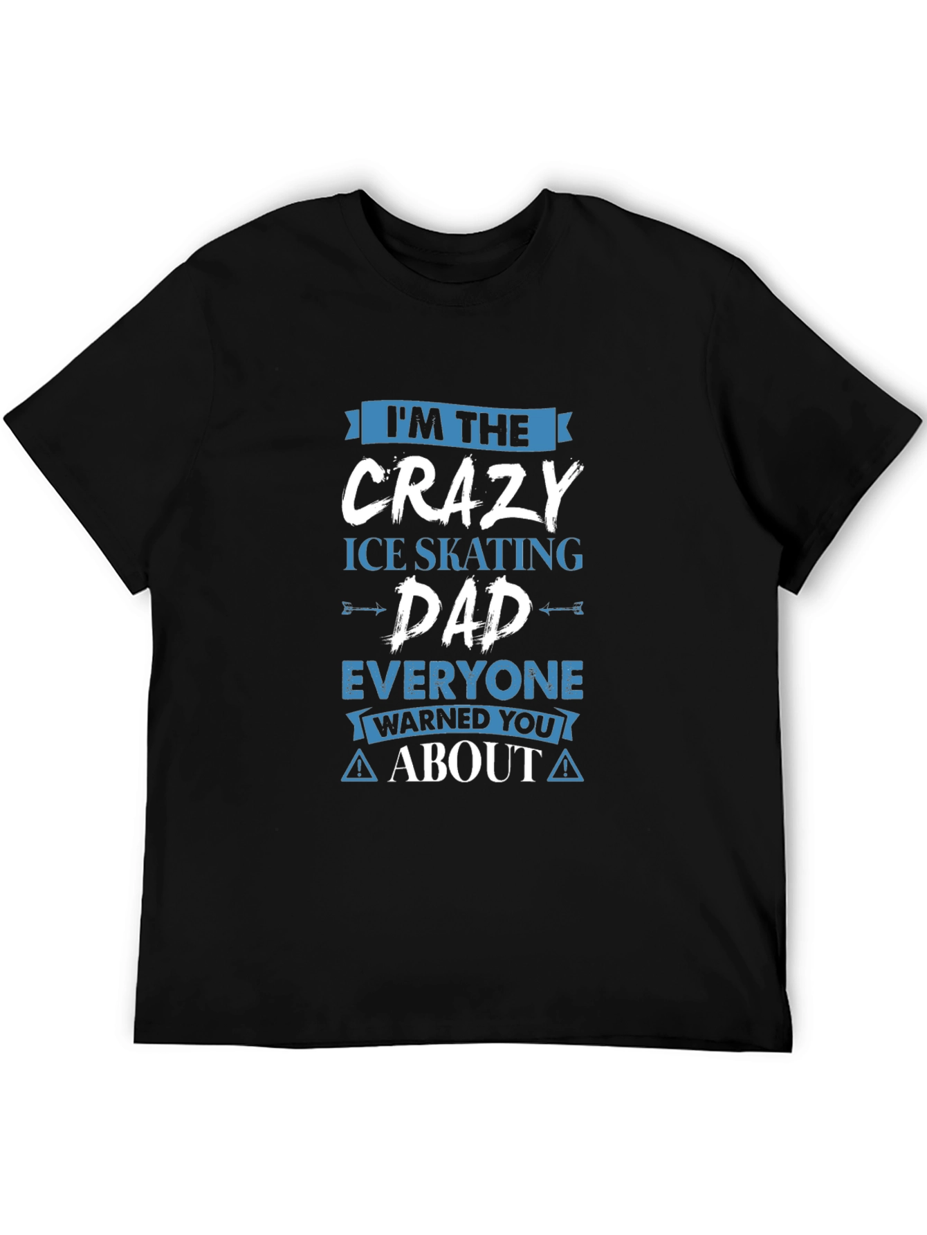 Crazy Ice Skating Dad T-Shirt
