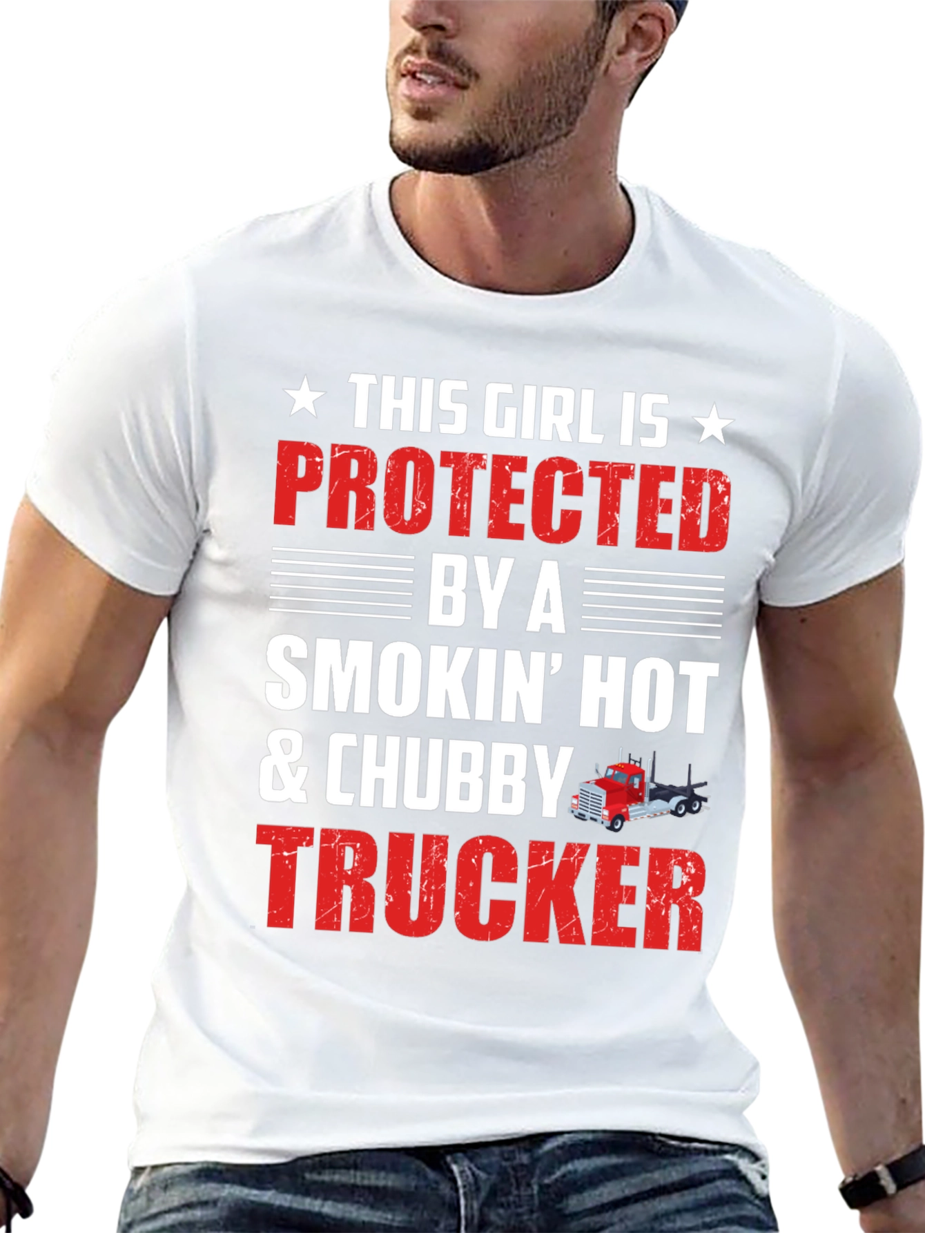 Protected By A Smokin Hot & Chubby Trucker T-Shirt