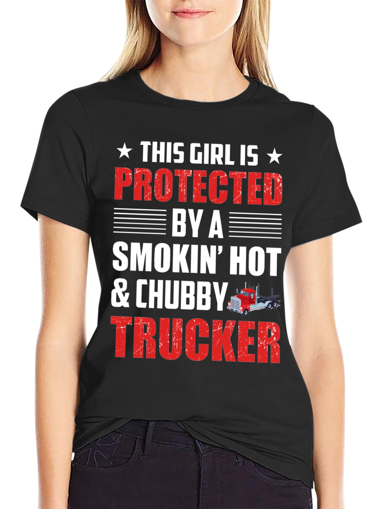 Protected By A Smokin Hot & Chubby Trucker T-Shirt