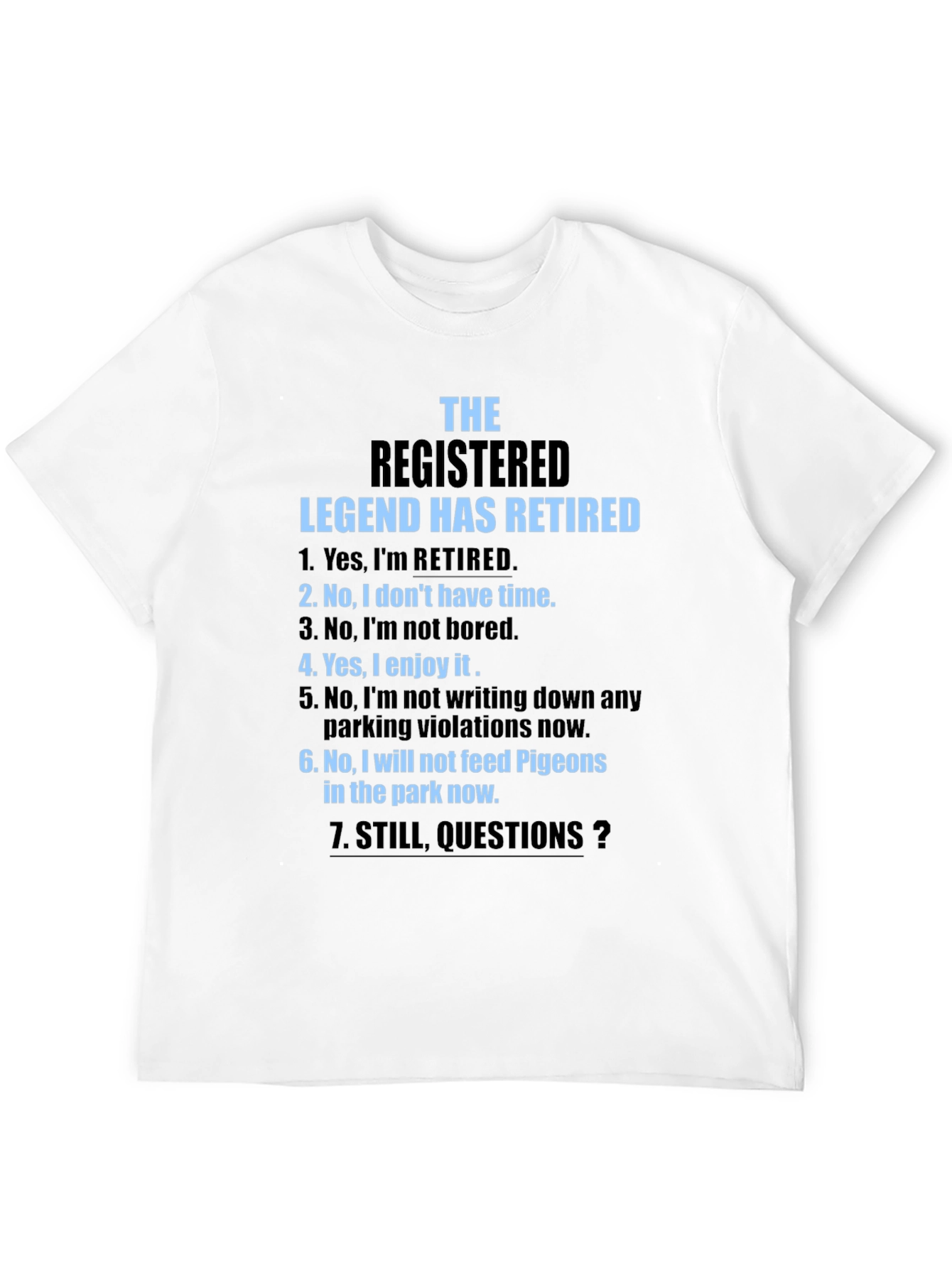 Retired Legend Novelty Graphic T-Shirt