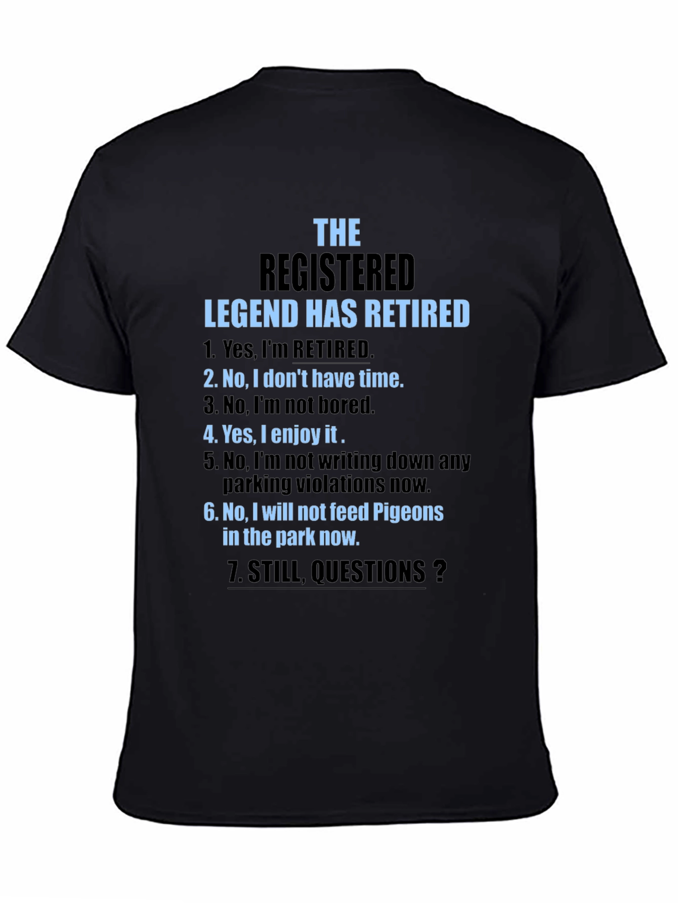 Retired Legend Novelty Graphic T-Shirt