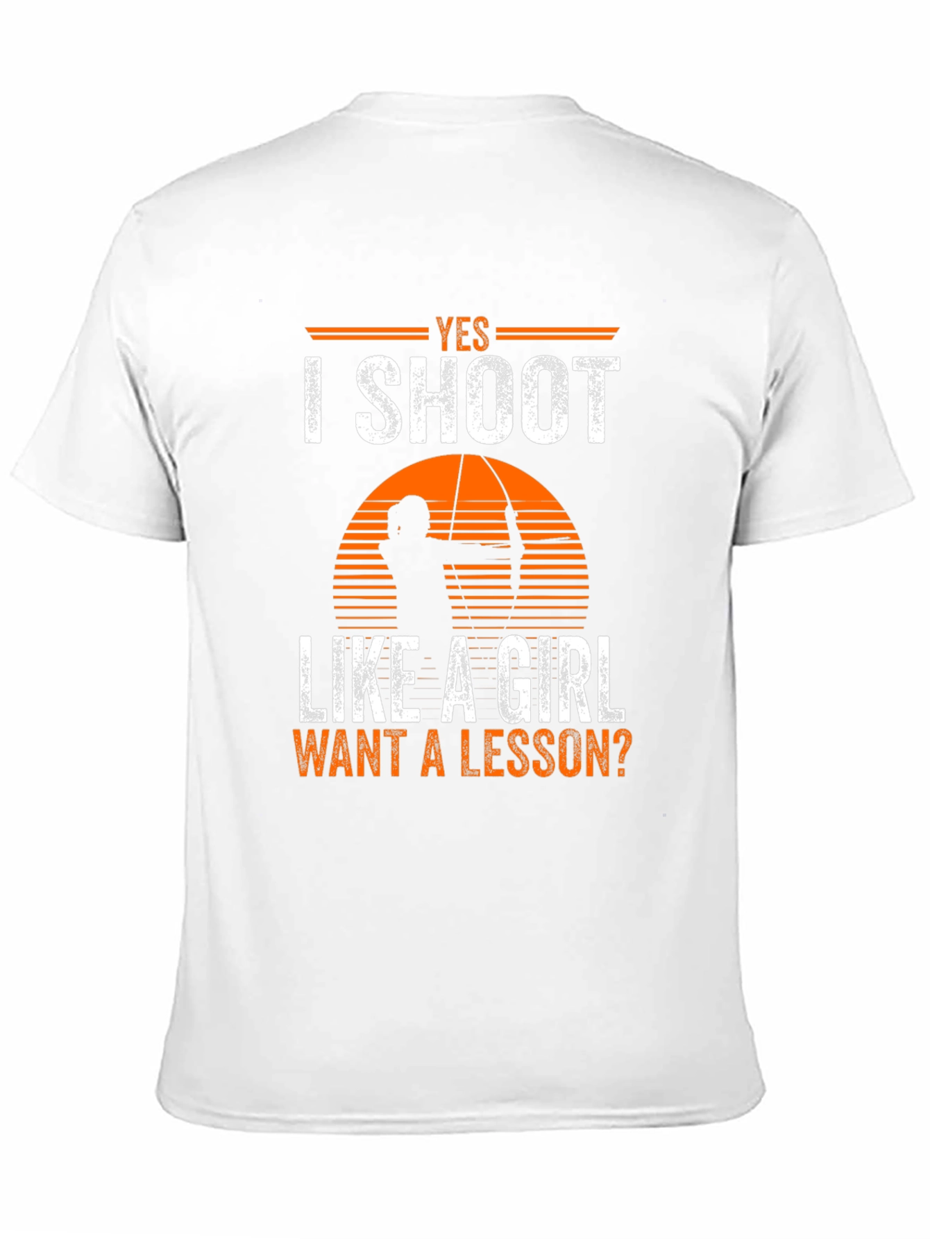 Yes I Shoot Like a Girl T-Shirt