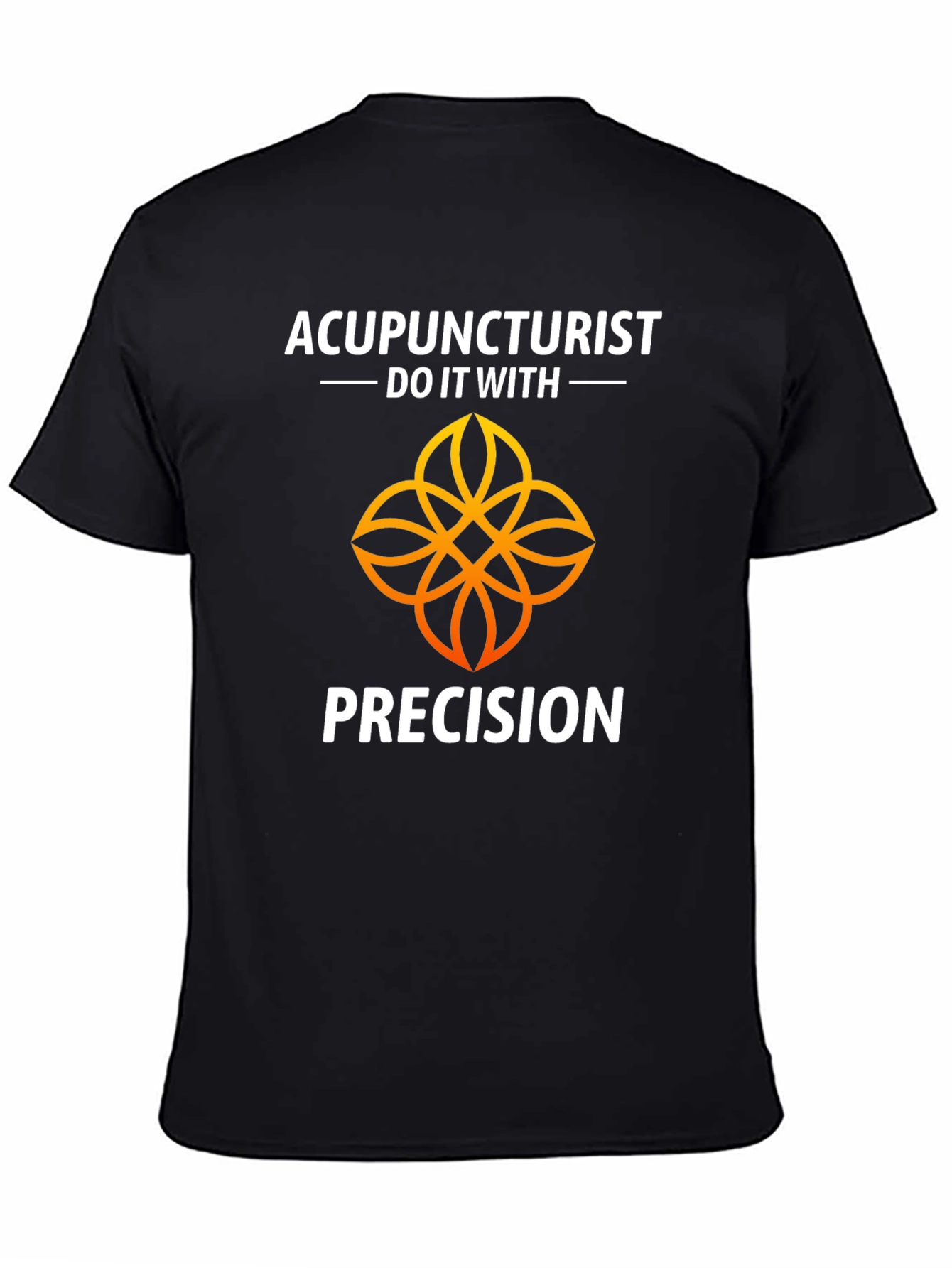 Acupuncturist Precision T-Shirt