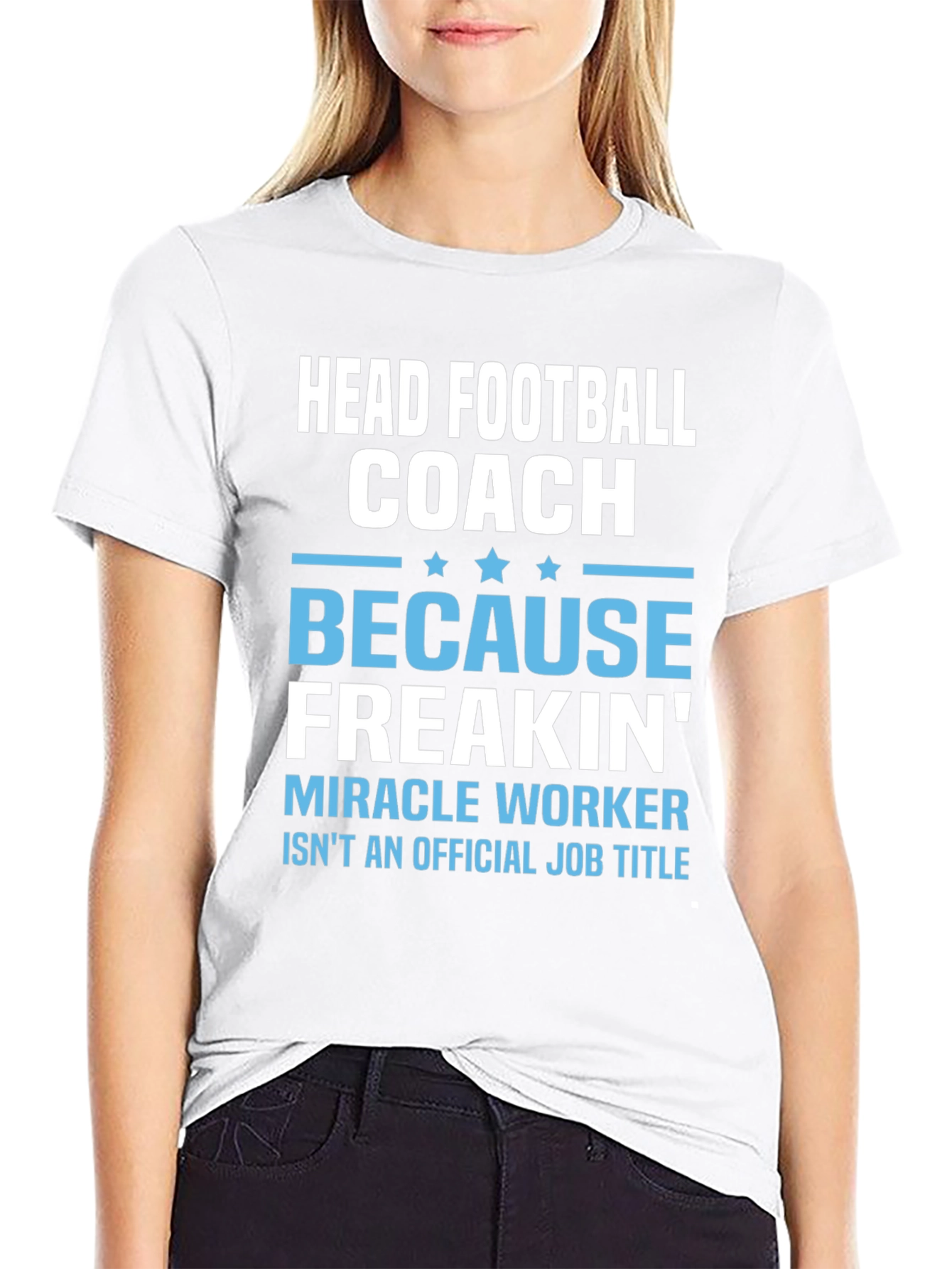 Head Football Coach T-Shirt - Miracle Worker