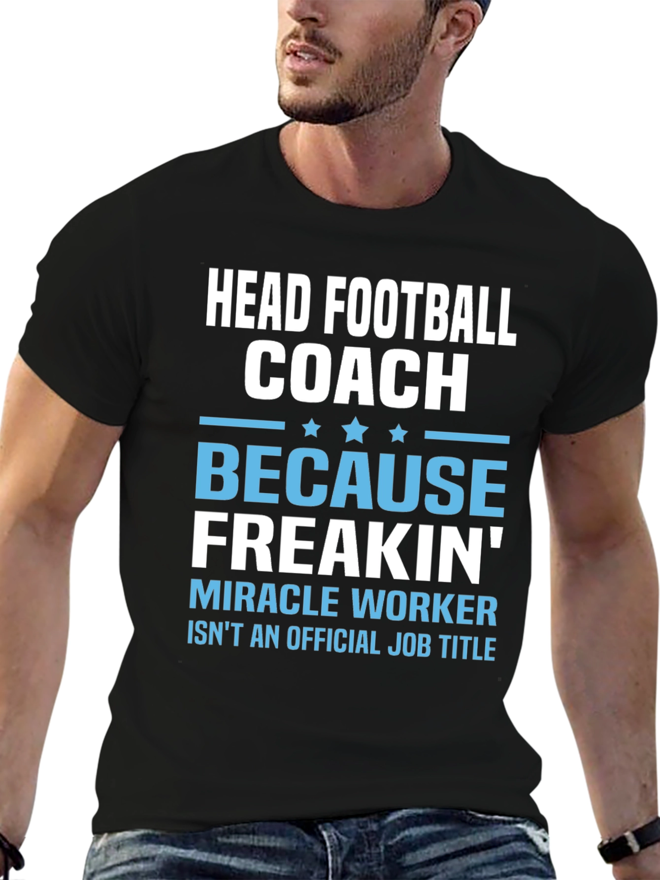 Head Football Coach T-Shirt - Miracle Worker